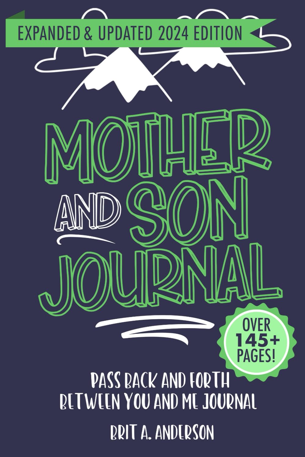 Mother and Son Journal: Mom and Son Journals for Teenage Boys, Mommy and Me Journal For Boys, Mother Son Journal Pass Back and Fourth, Between You and Me Journal