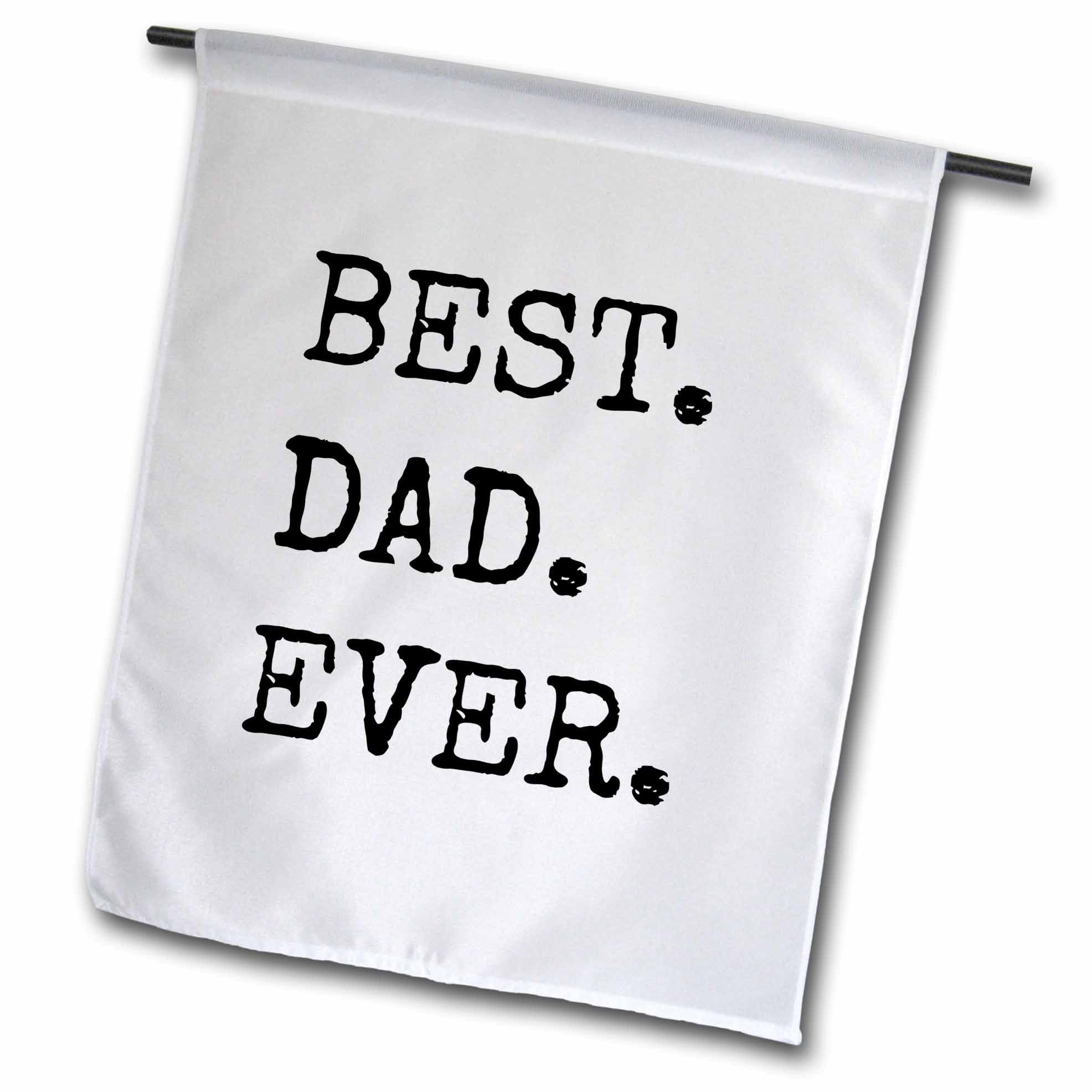 3dRose fl_184181_1 Best Dad Ever Garden Flag, 12 by 18-Inch