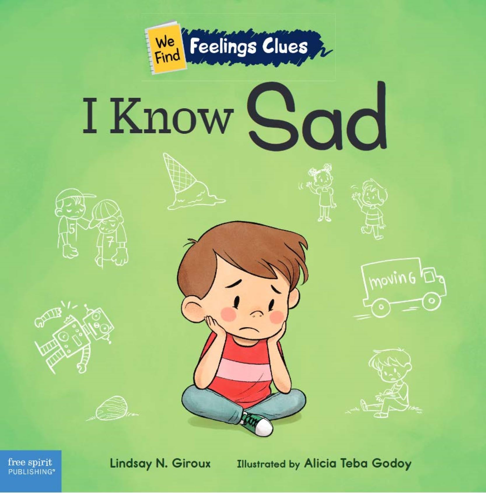 I Know Sad: A book about feeling sad, lonely, and disappointed (We Find Feelings Clues)