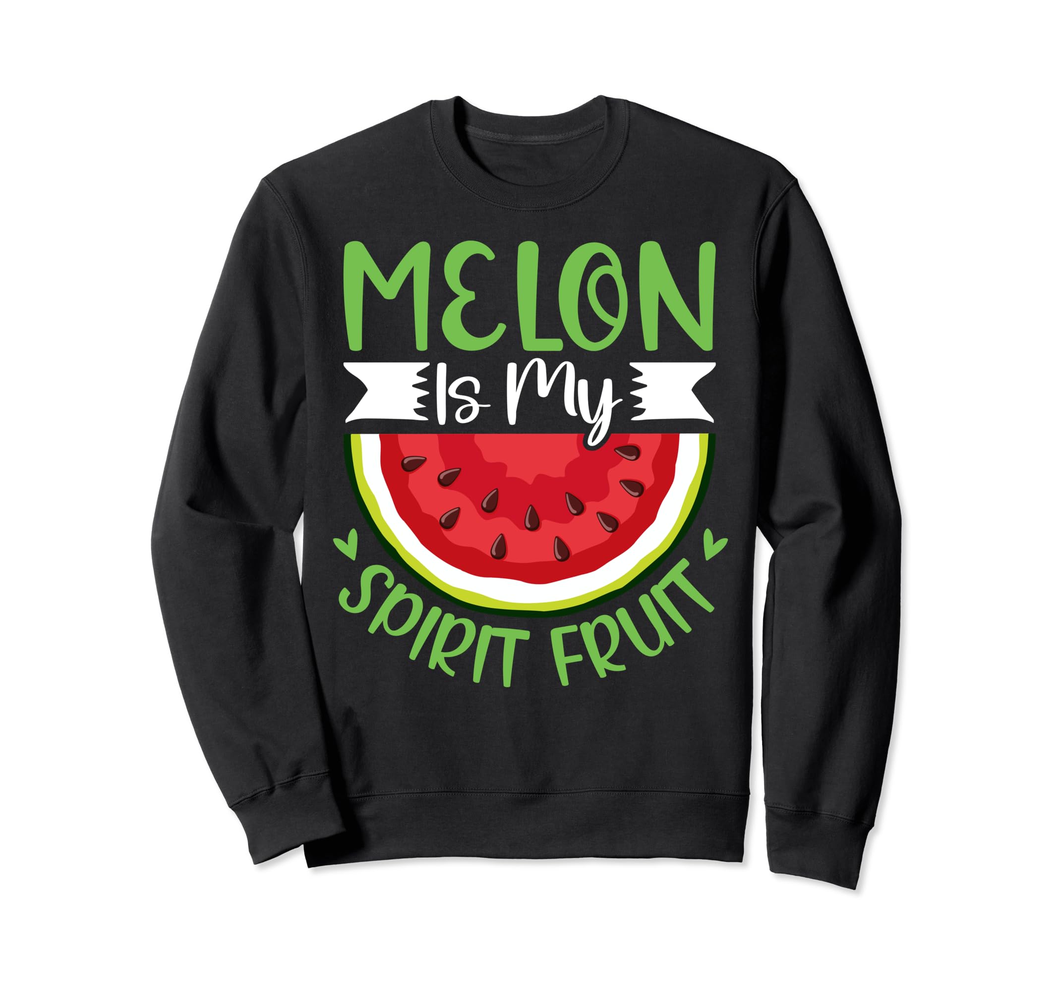 Melon is my Spirit Fruit Melon Sweatshirt