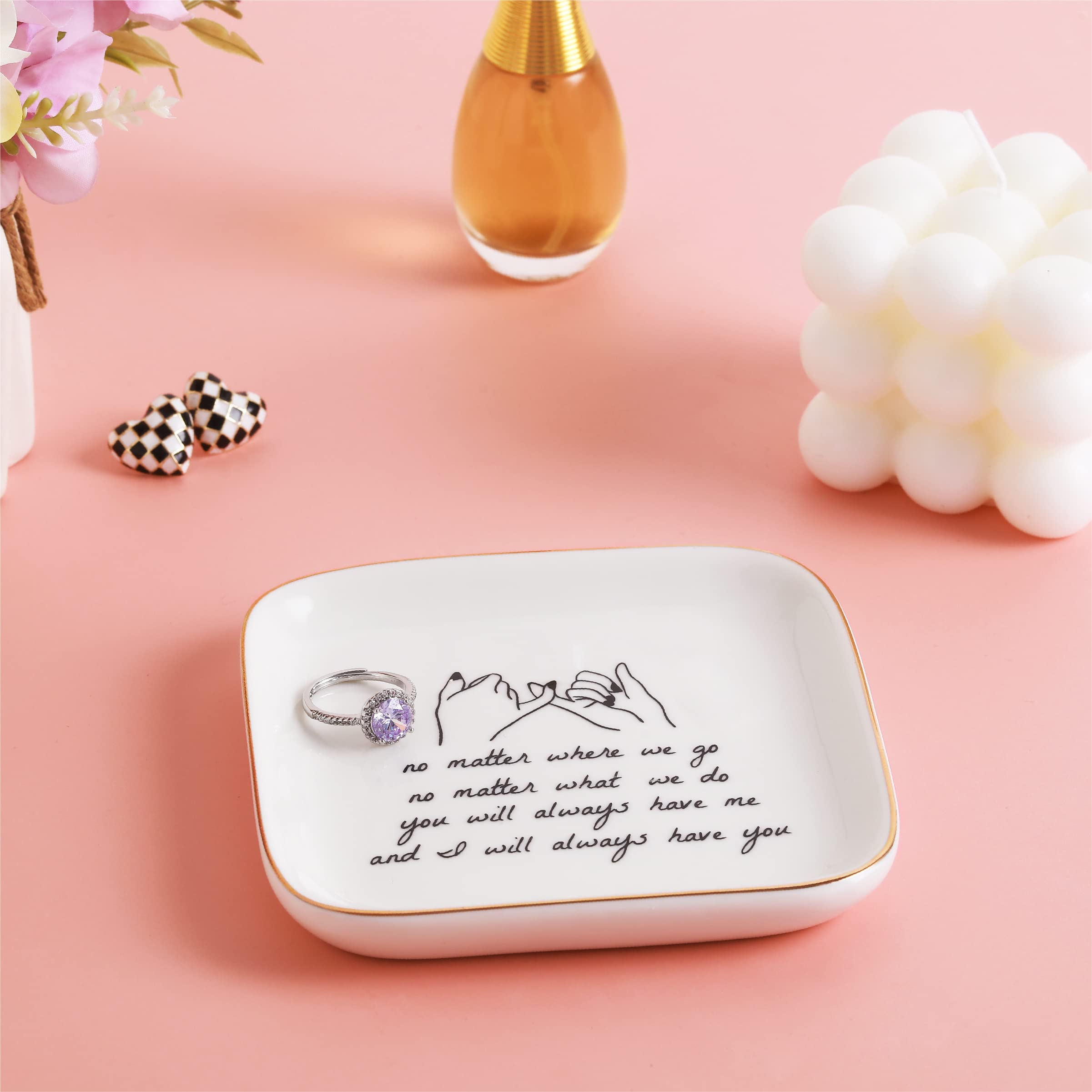 PUDDING CABIN Friend Gifts for Women —No Matter Where We Go, No Matter What We Do, You Will Always Have Me, and I Will Always Have You! —Gifts for Friends Going Away Friendship Ceramic Ring Dish