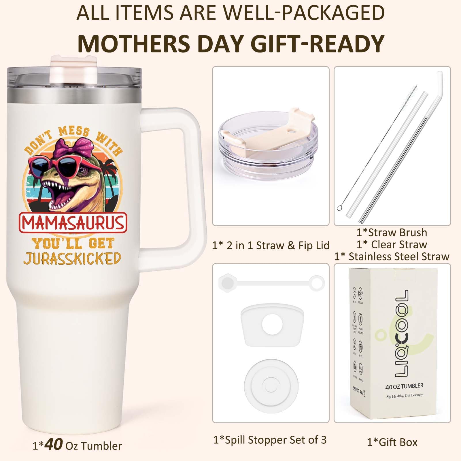 LiqCool Mothers Day Gifts - Best 40 Oz Mamasaurus Tumbler, Funny Mom Gifts from Daughter Son, Unique Mother's Day Gift Ideas for Wife Mom Mama(Cream)