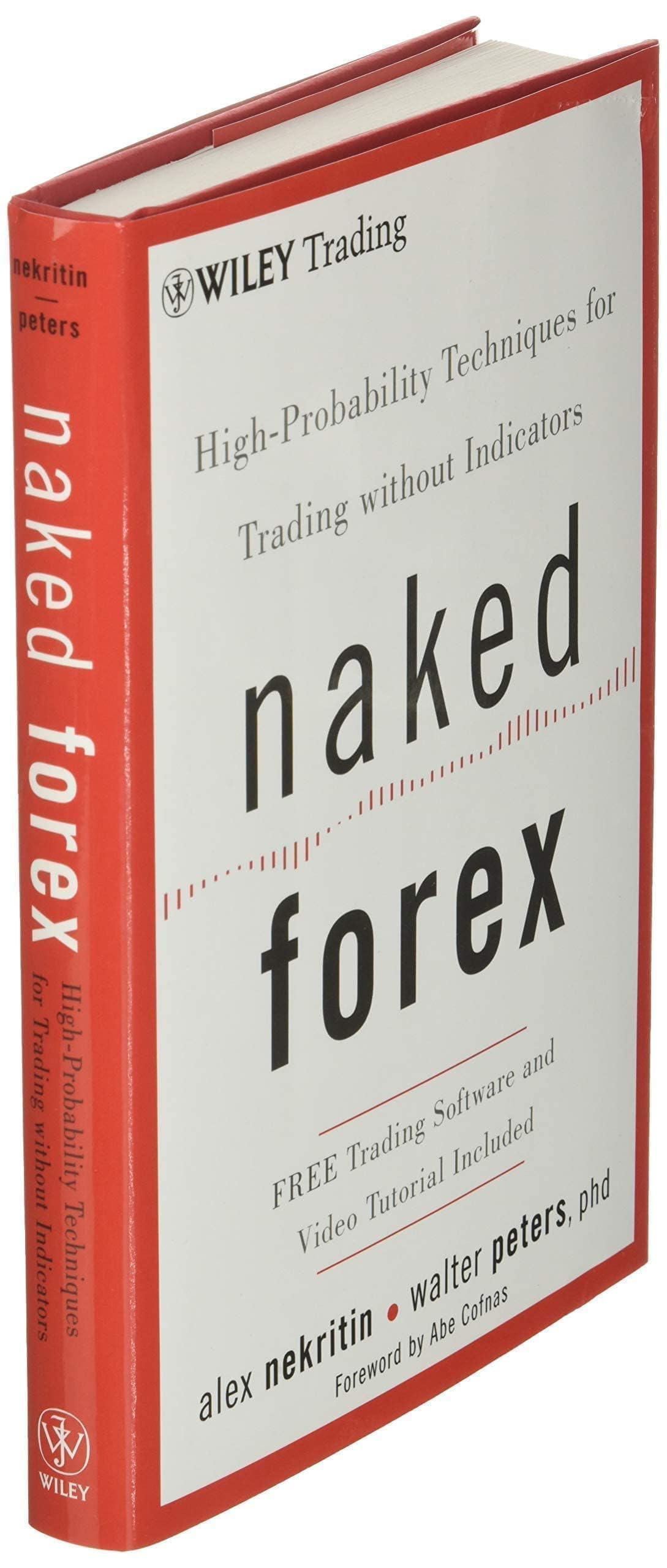 Naked Forex: High-Probability Techniques for Trading Without Indicators