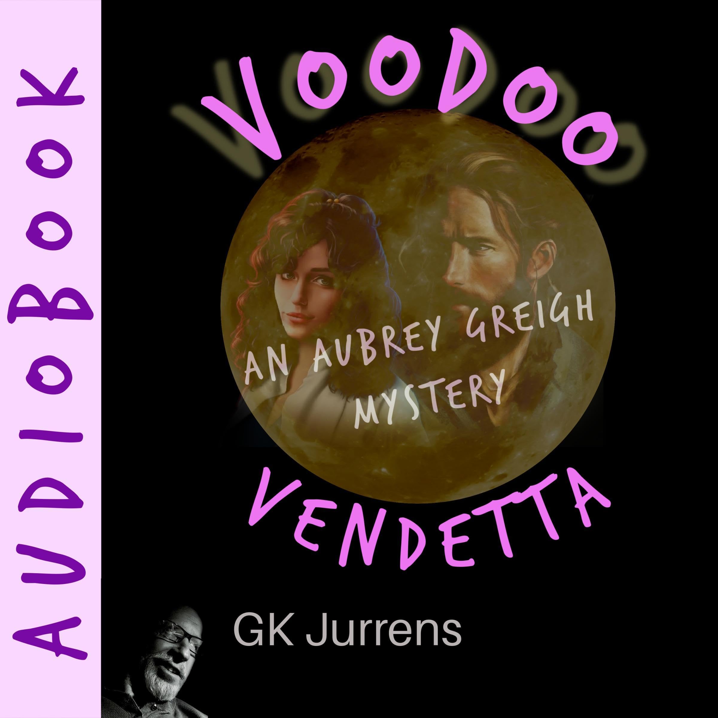 Voodoo Vendetta: An Aubrey Greigh Mystery