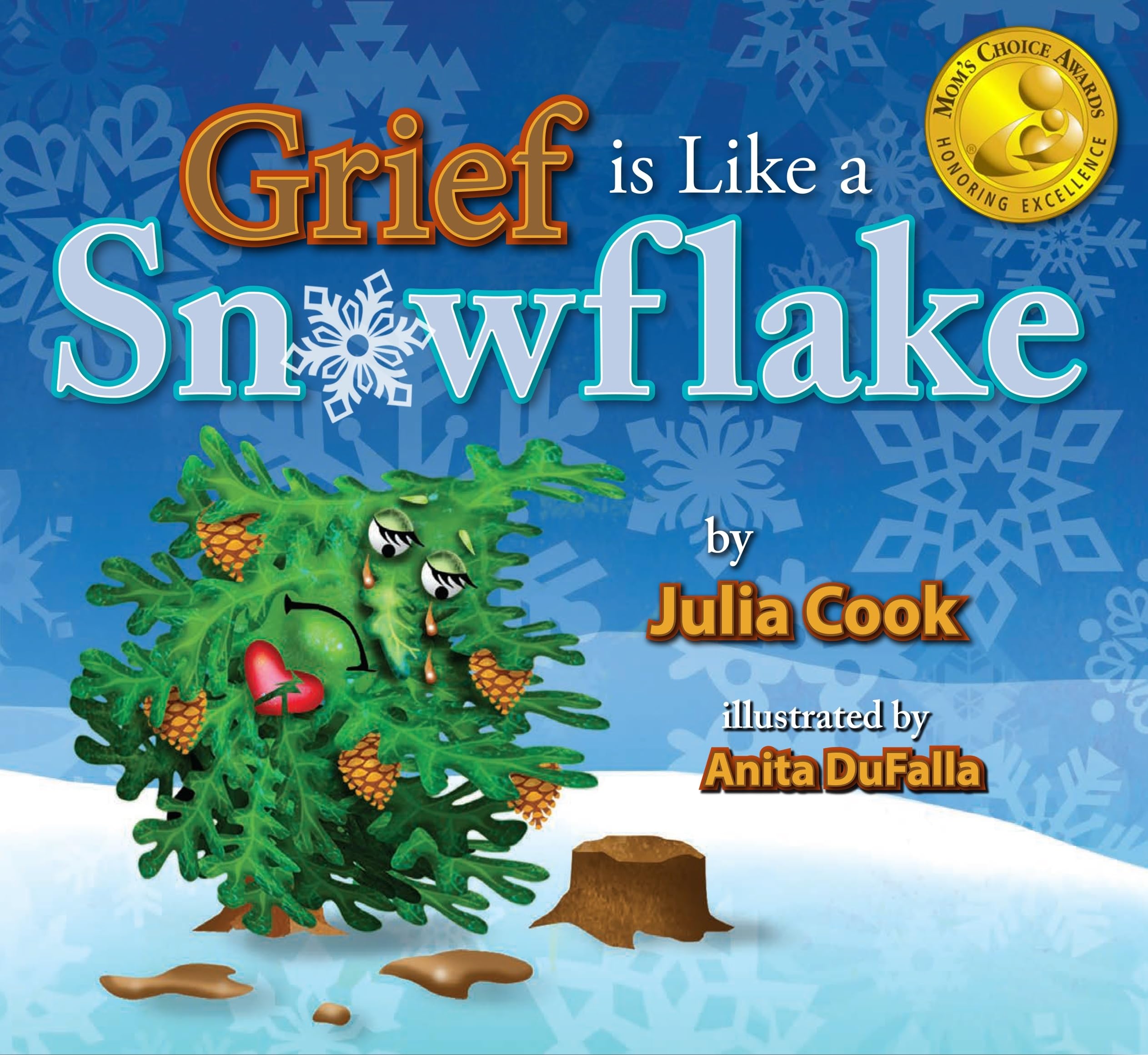 Grief is Like a Snowflake: A Picture Book About the Death of a Loved One