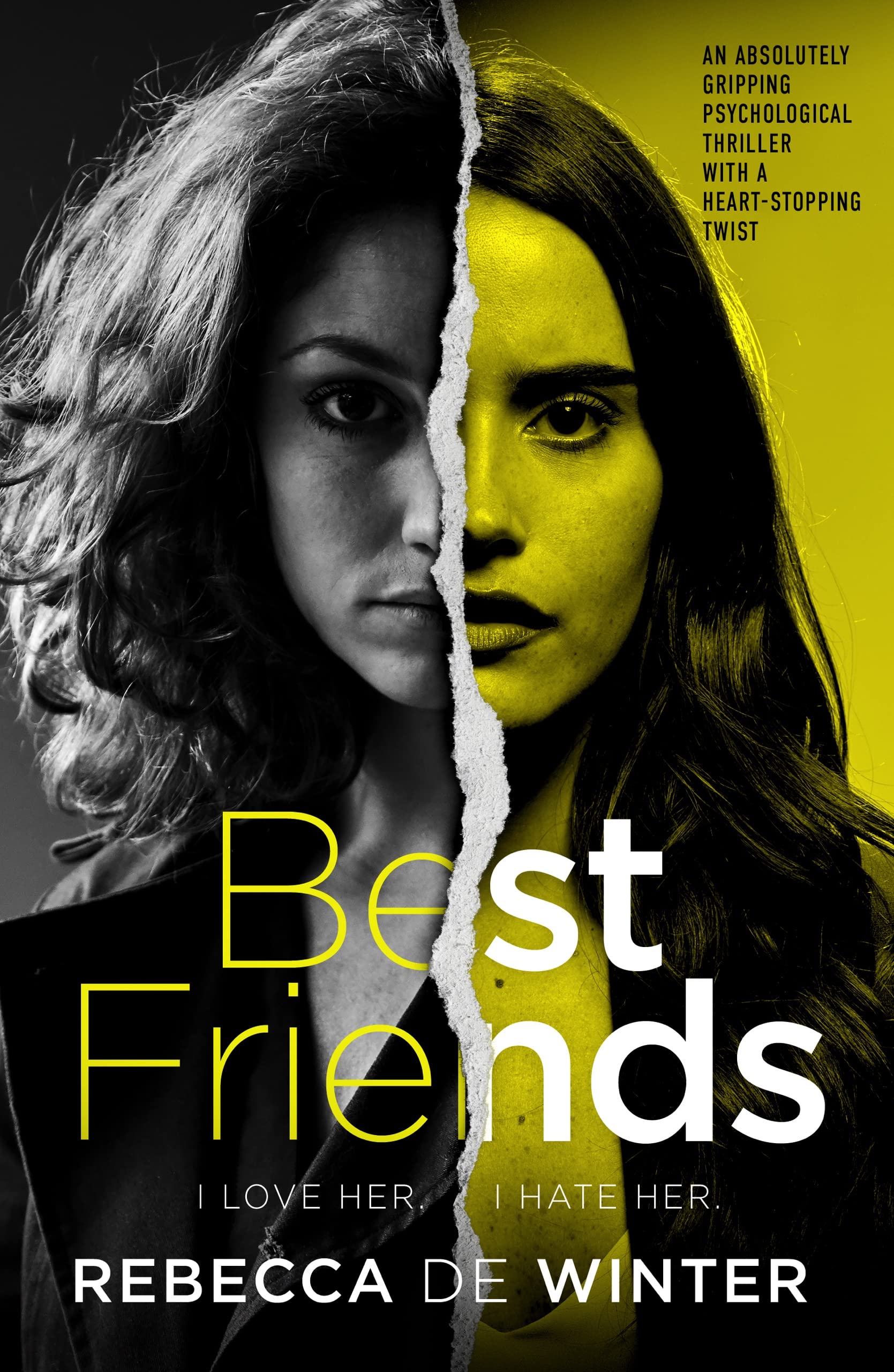 Best Friends: An absolutely gripping psychological thriller with a heart-stopping twist