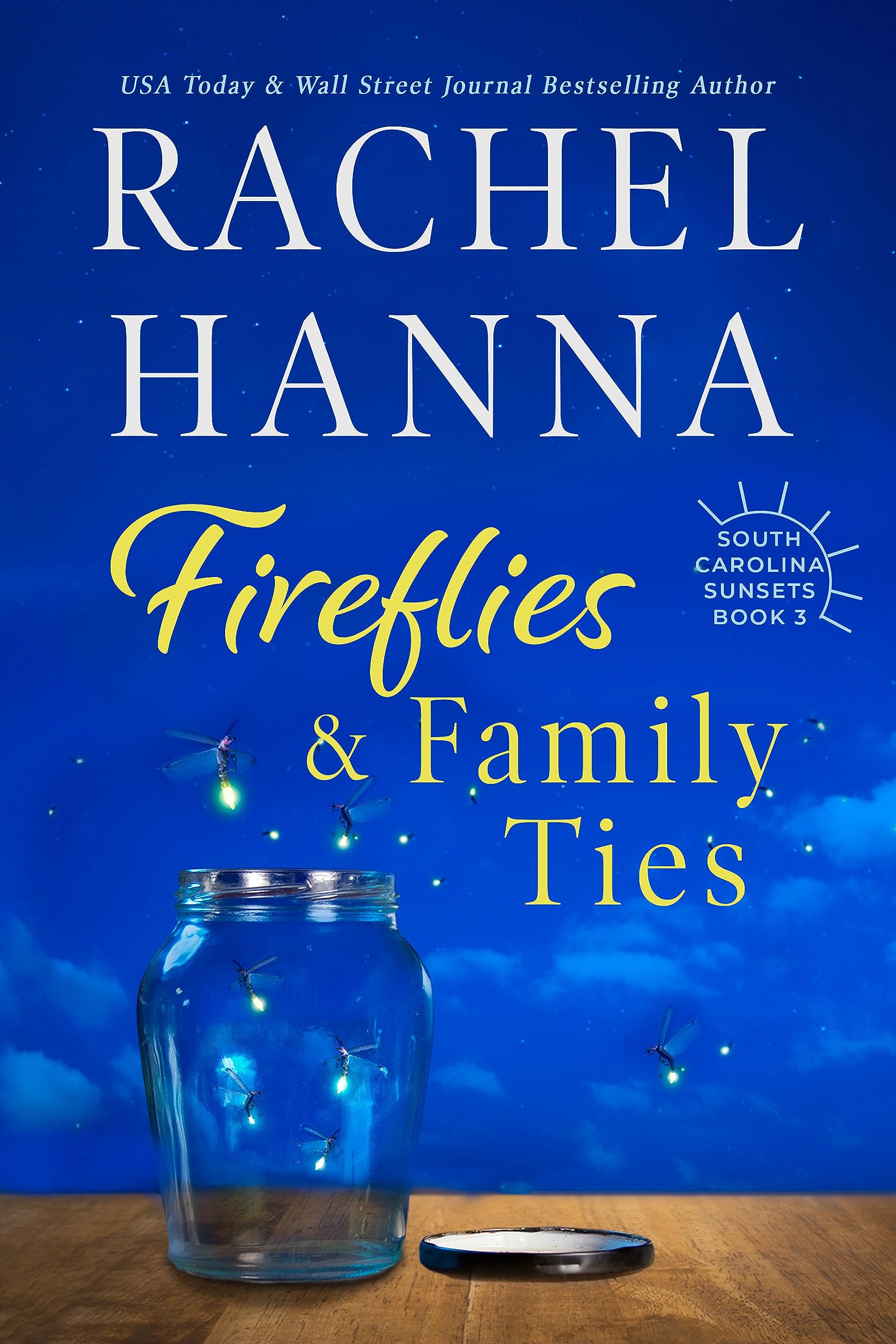 Fireflies & Family Ties (South Carolina Sunsets Book 3)