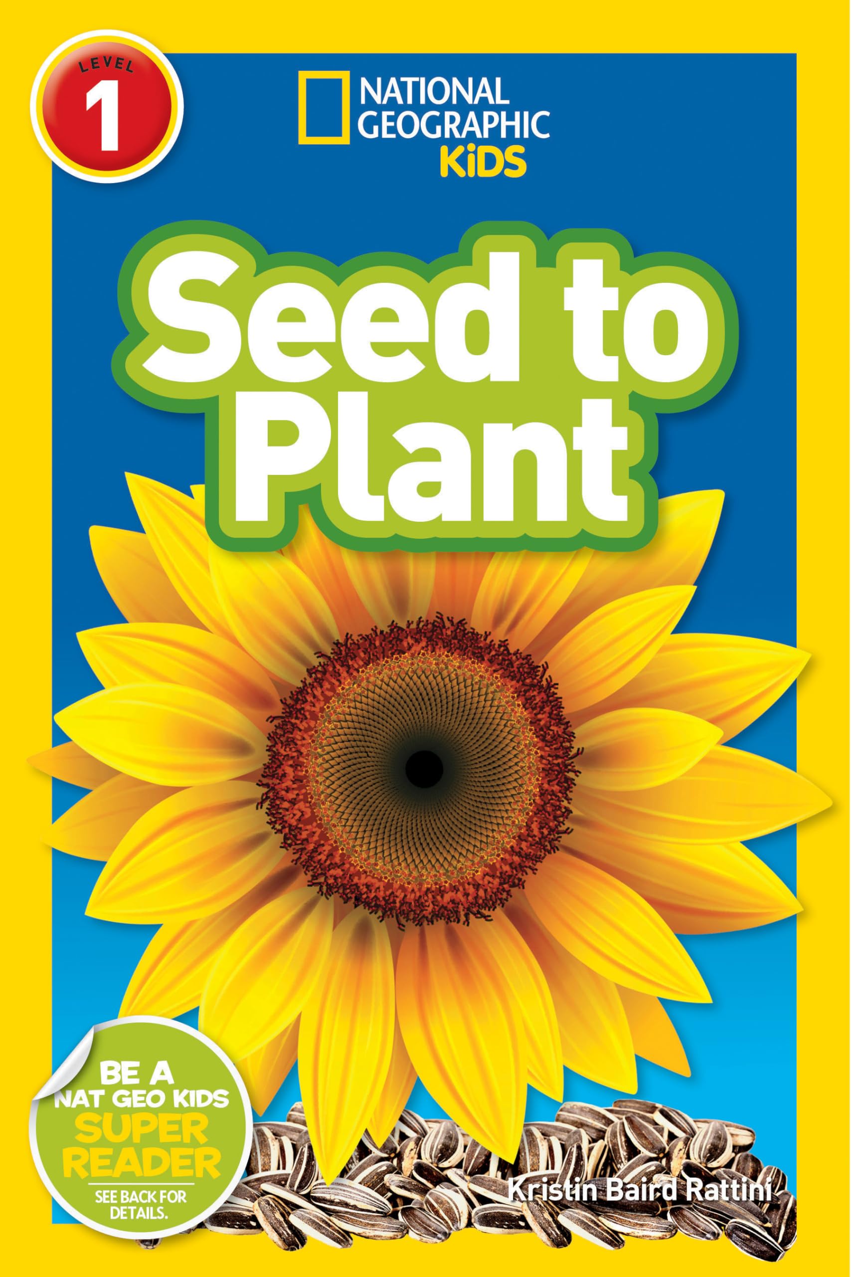 Seed to Plant (National Geographic Kids Readers, Level 1)