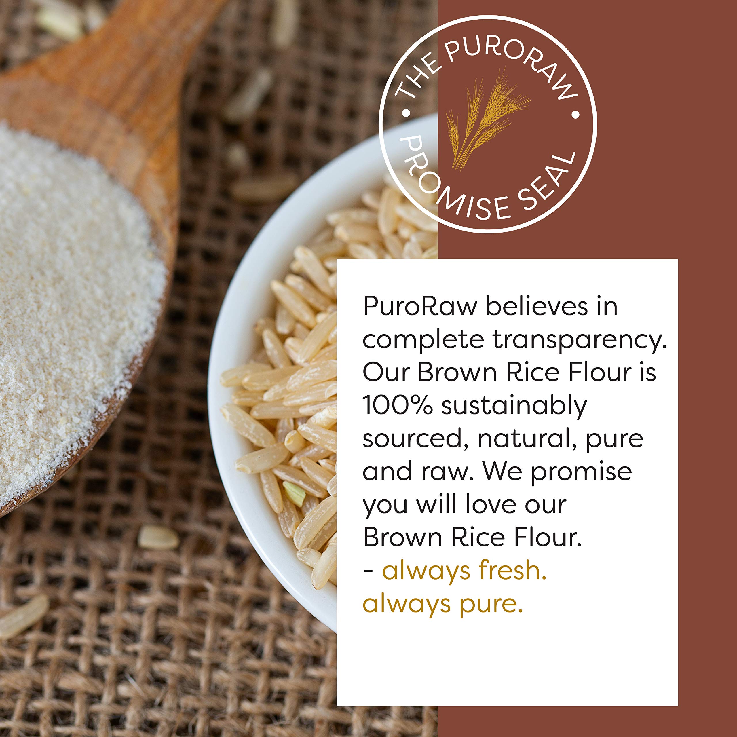 PuroRaw Brown Rice Flour, 2lb, Premium Brown Rice Flour Gluten Free, Rice Flour for Baking, Fine Brown Rice Flour Bulk, Superfine Rice Flour Tortillas,Natural, Non-GMO, Batch Tested, 2 Pound