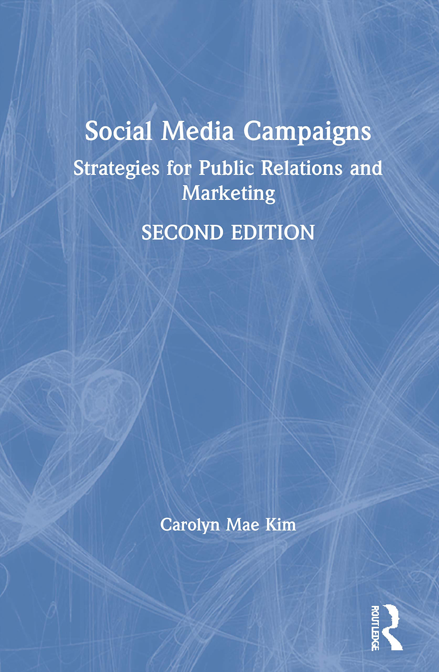 Social Media Campaigns: Strategies for Public Relations and Marketing