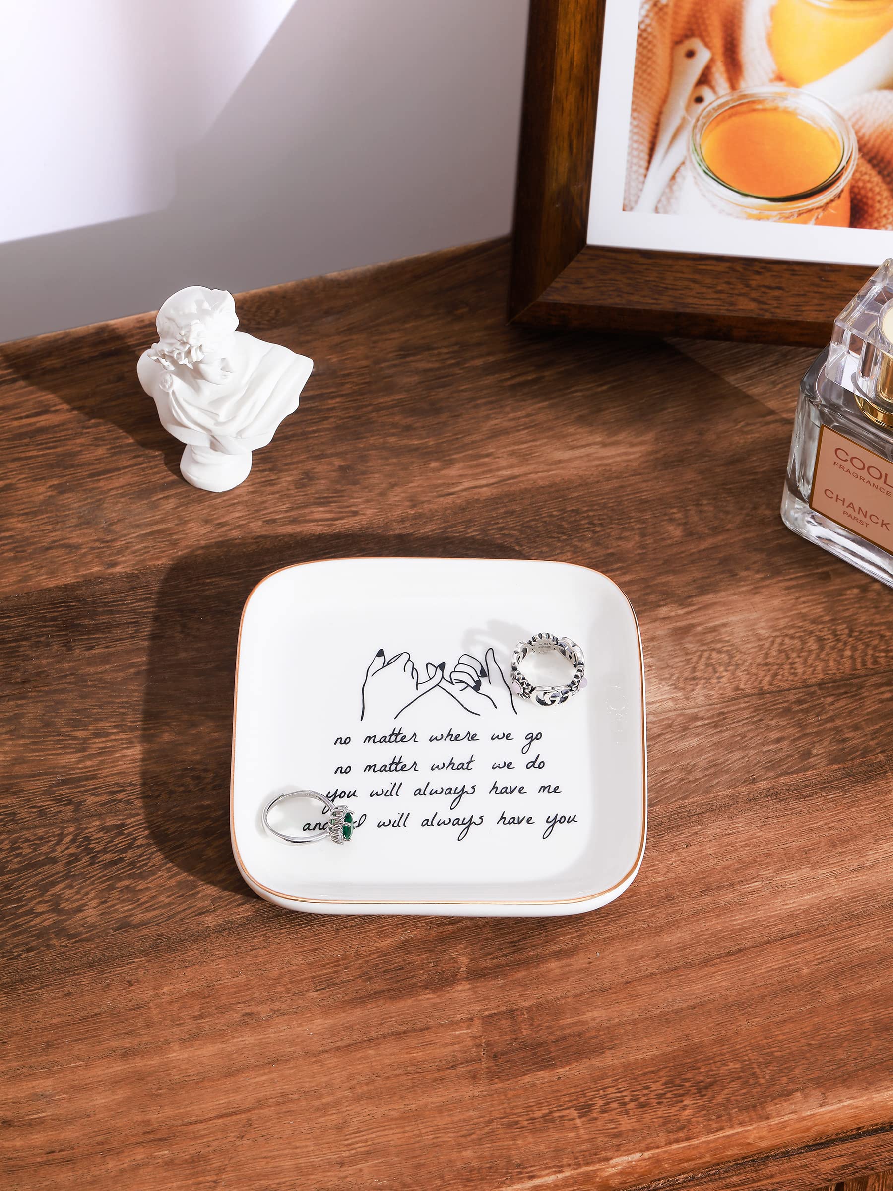 PUDDING CABIN Friend Gifts for Women —No Matter Where We Go, No Matter What We Do, You Will Always Have Me, and I Will Always Have You! —Gifts for Friends Going Away Friendship Ceramic Ring Dish