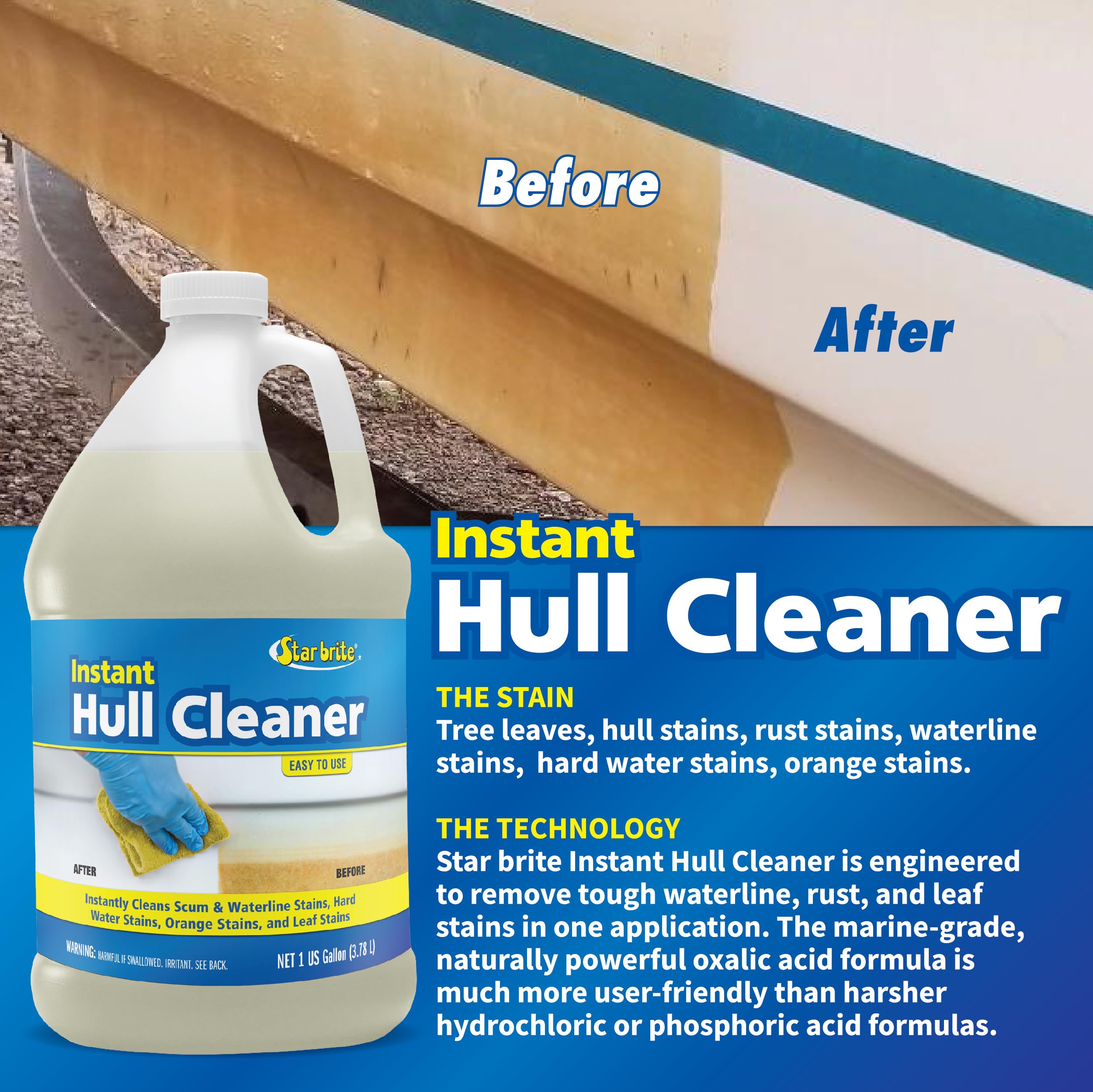 STAR BRITE Instant Hull Cleaner - Easily Remove Stains, Scum Lines & Grime for Boat Hulls, Fiberglass, Plastic & Painted Surfaces - Wipe On, Rinse Off Formula - 128 Ounce Gallon (081700)