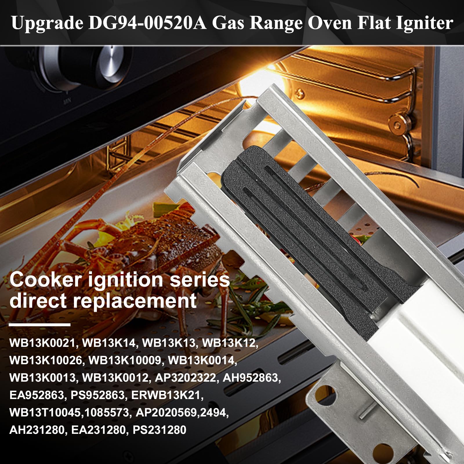 【Upgraded】DG94-00520A Gas Range Oven Flat Igniter Oven Igniter for Samsung Gas Stove NX58F5500SS,NX58H5600SS,NX58h9500WS,Replaceable WB13K21 2692271 AP5577941 EAP4241428 PS4241428 AP2634719 by Cenipar