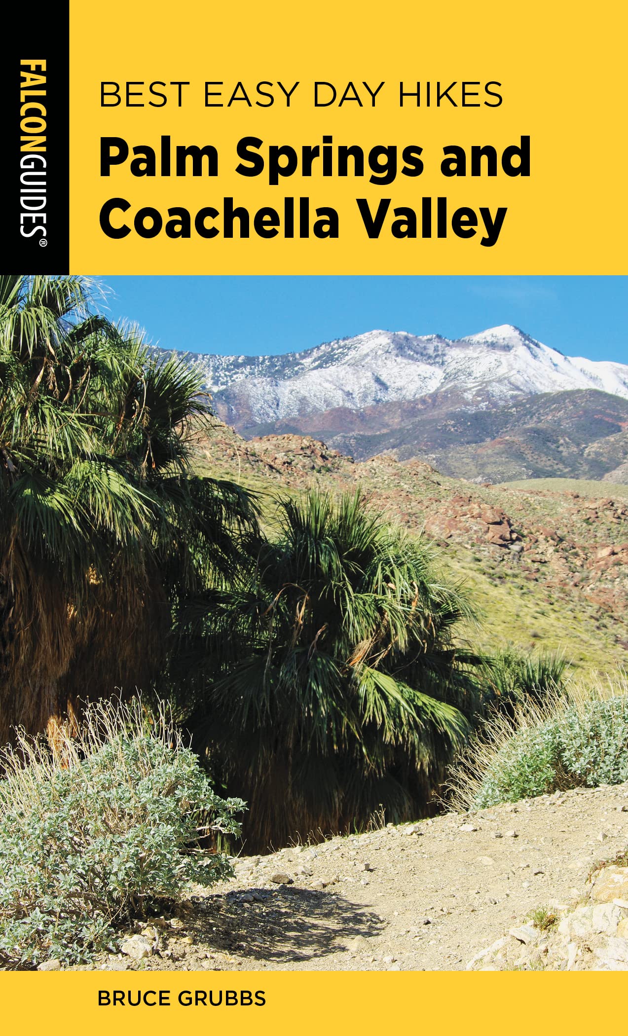 Best Easy Day Hikes Palm Springs and Coachella Valley (Best Easy Day Hikes Series)