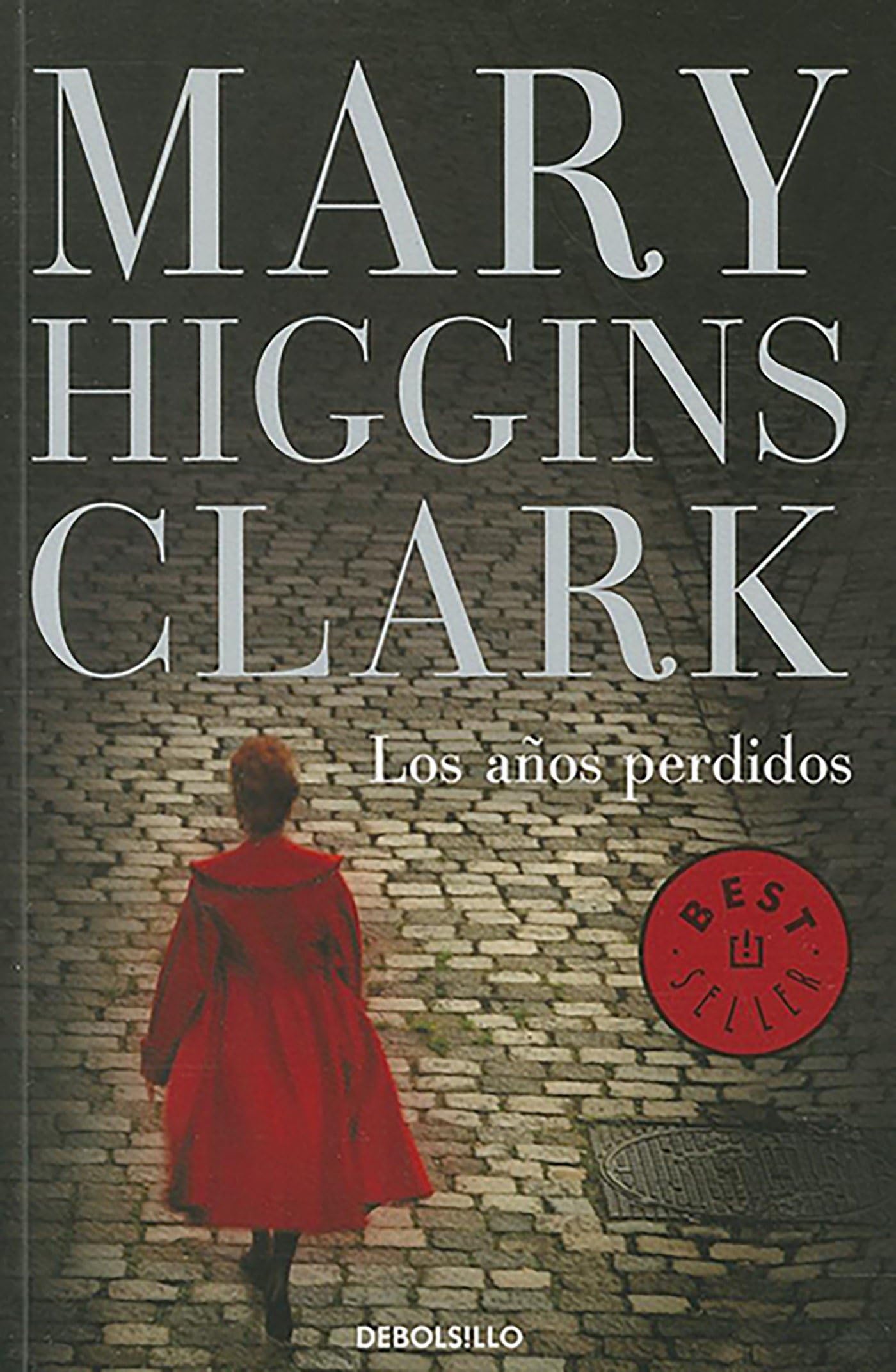 Los años pérdidos / The Lost Years (Best Seller (Debolsillo)) (Spanish Edition)