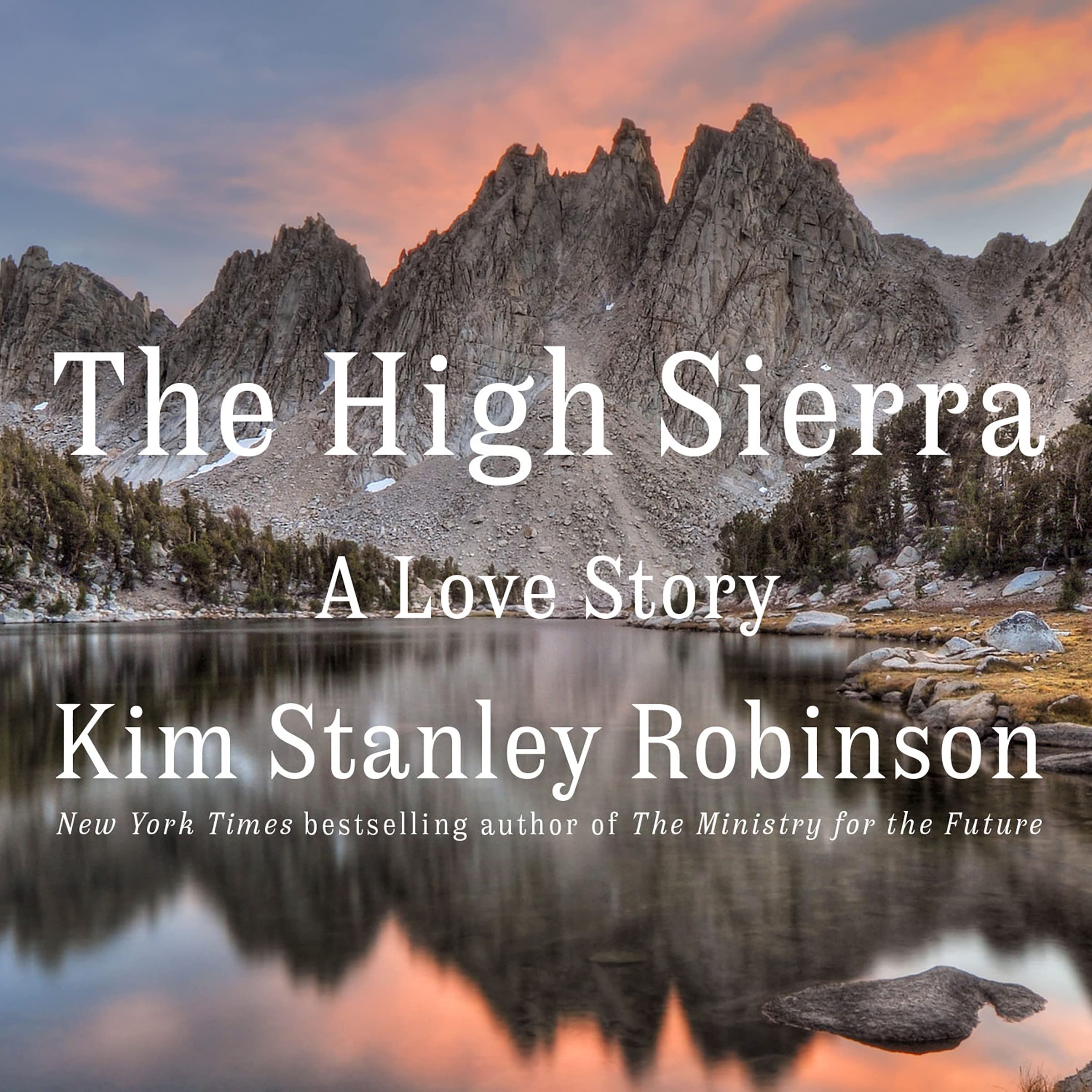 The High Sierra: A Love Story