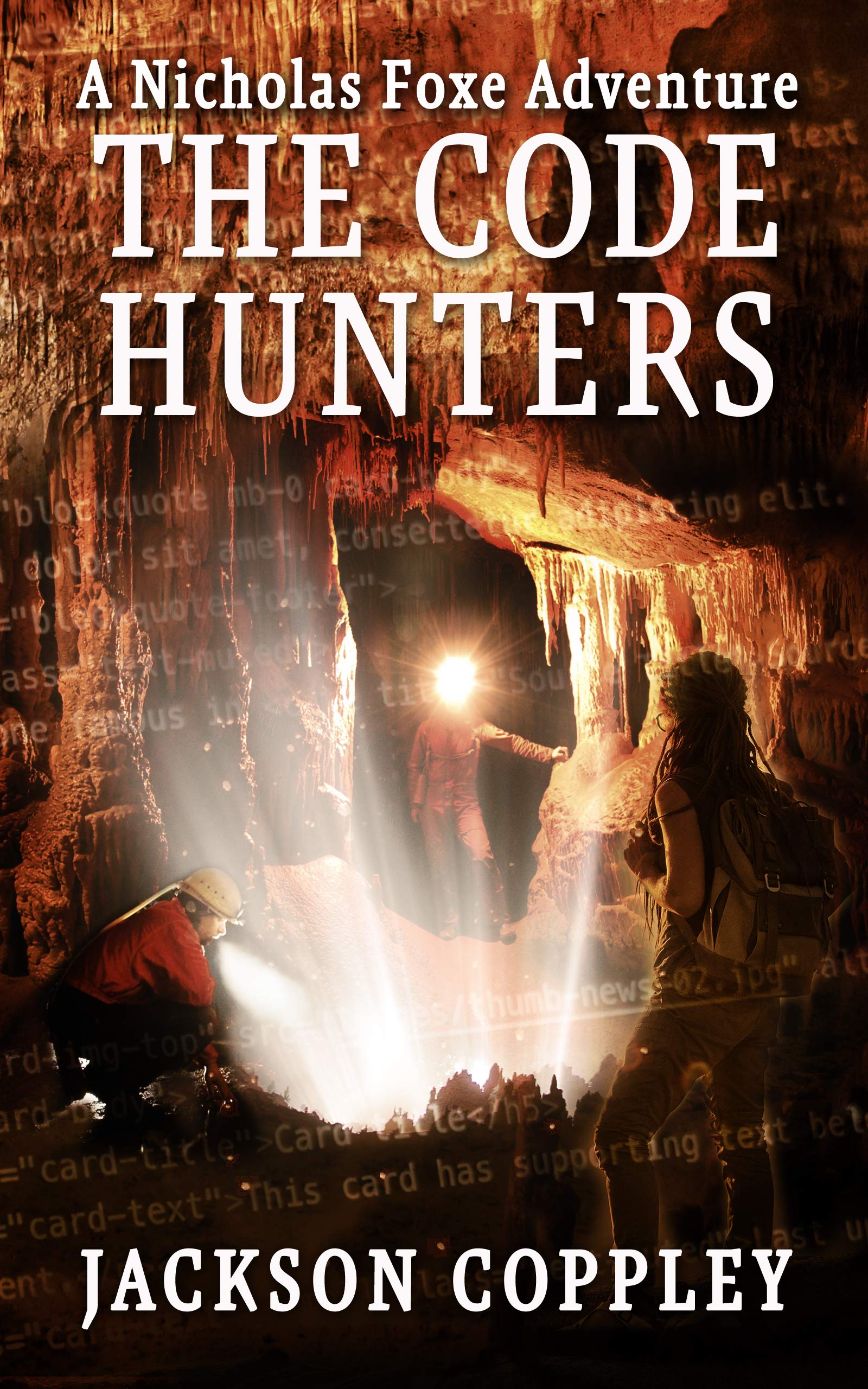 The Code Hunters: A Nicholas Foxe Adventure (Nicholas Foxe Adventures)