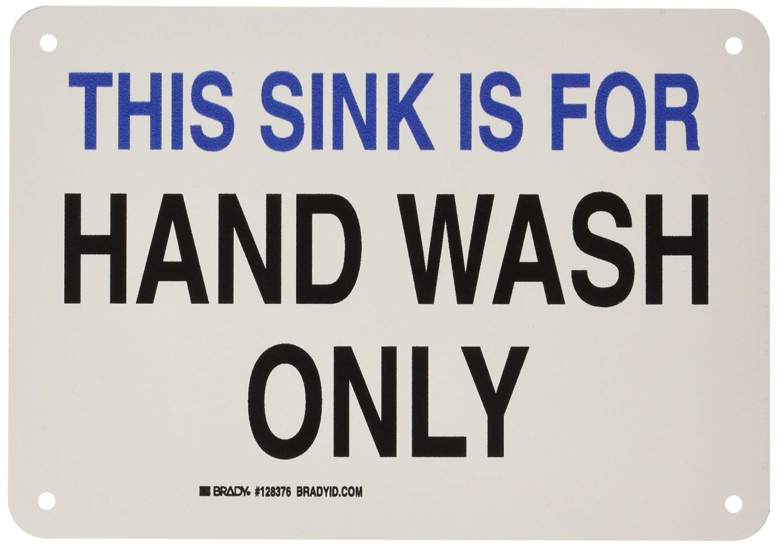 Brady 128376 Machine and Operational Sign, Legend "This Sink is for Hand Wash Only", 7" Height, 10" Weight, Black and Blue on White