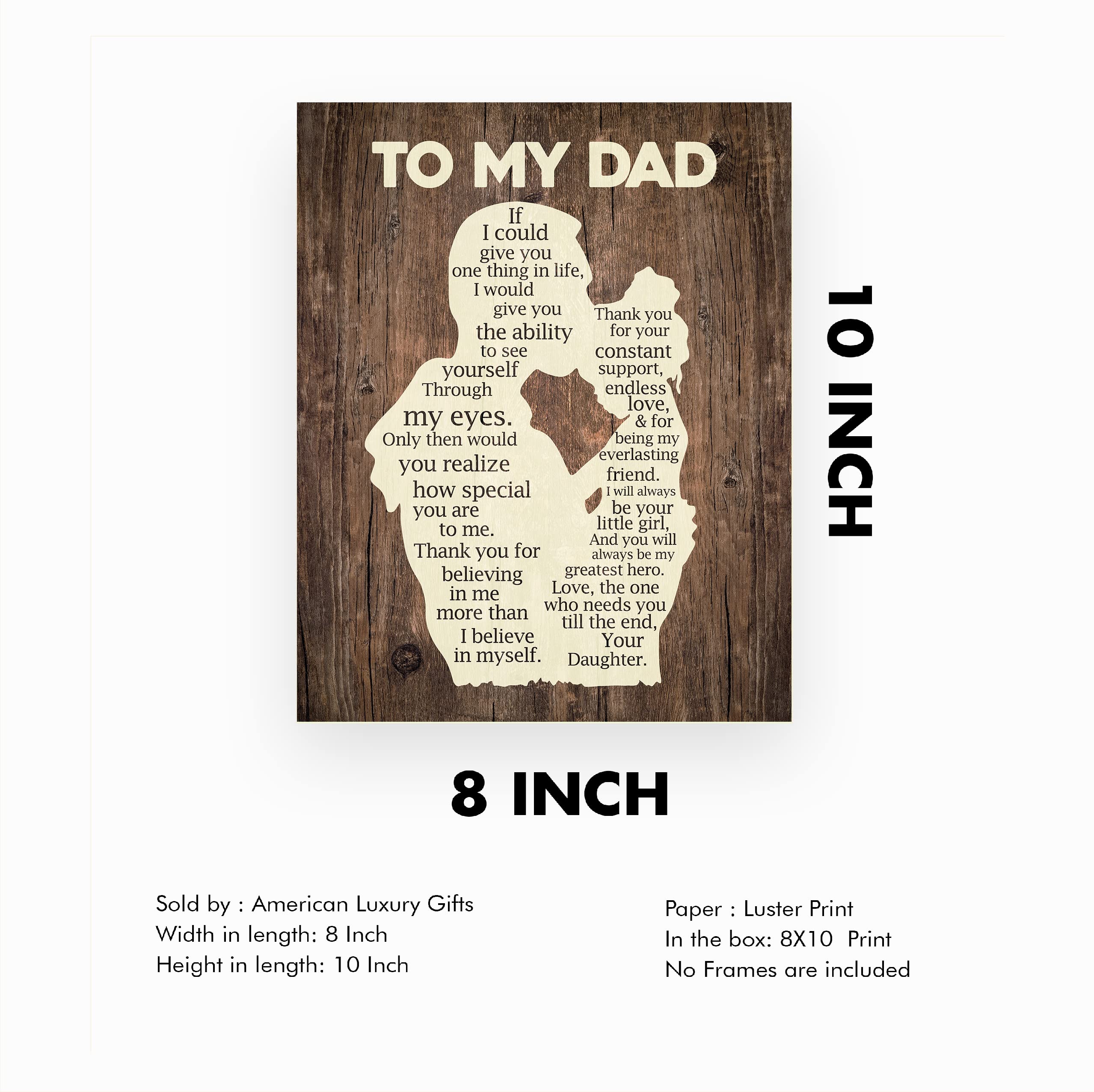 To My Dad- Thank You - Father's Day Quotes, Inspirational Wall Art Print For Home Decor, Office Decor, Family Room Decor, Heartfelt Message of Gratitude from Daughter to Father. Unframed - 8x10"