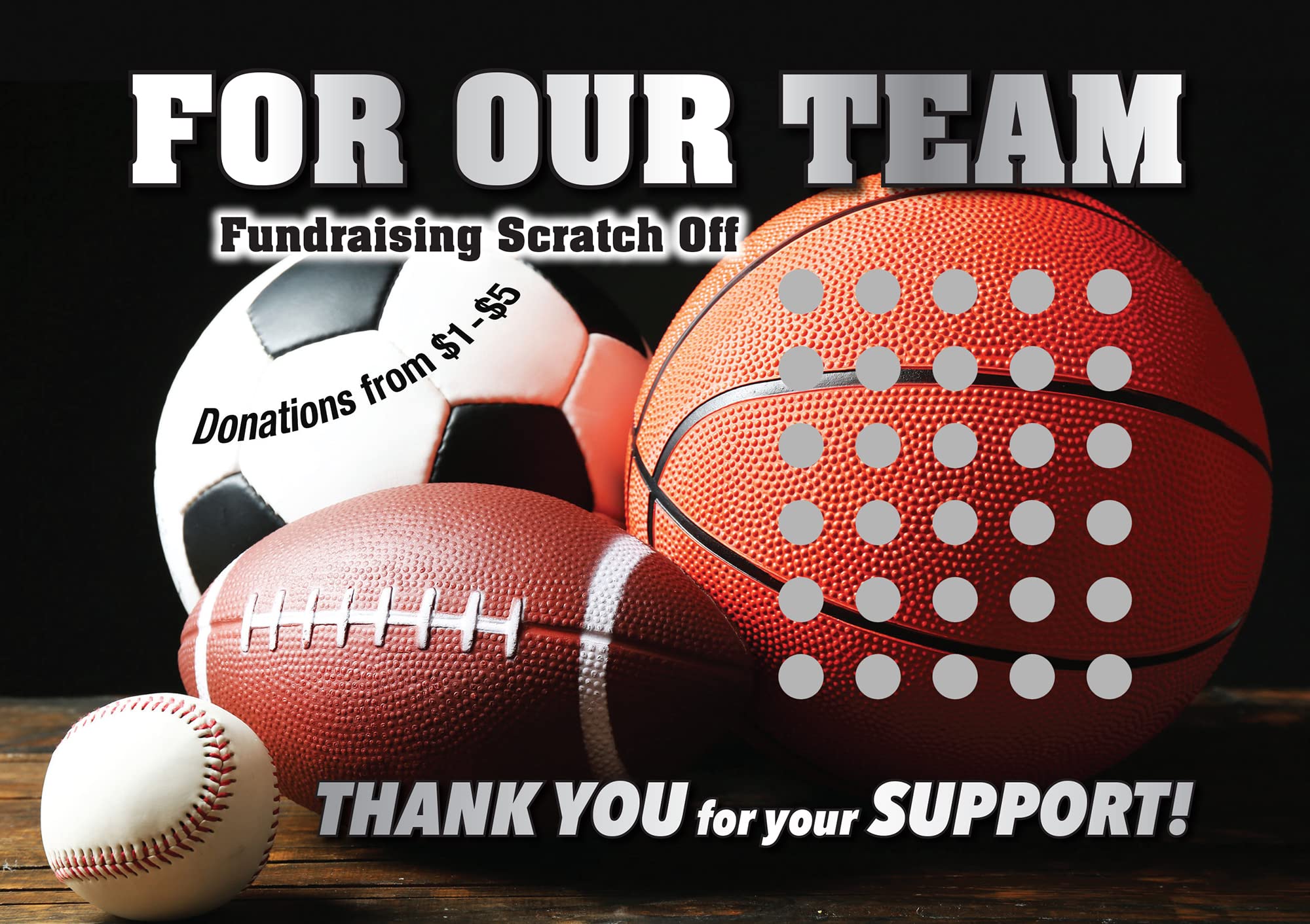 PROMO PRINTING GROUP, INC. For Our Team Fundraising Scratch Off Cards 1 - (20 Cards per Pack) - Raise $2,000. You Keep All the Profit!