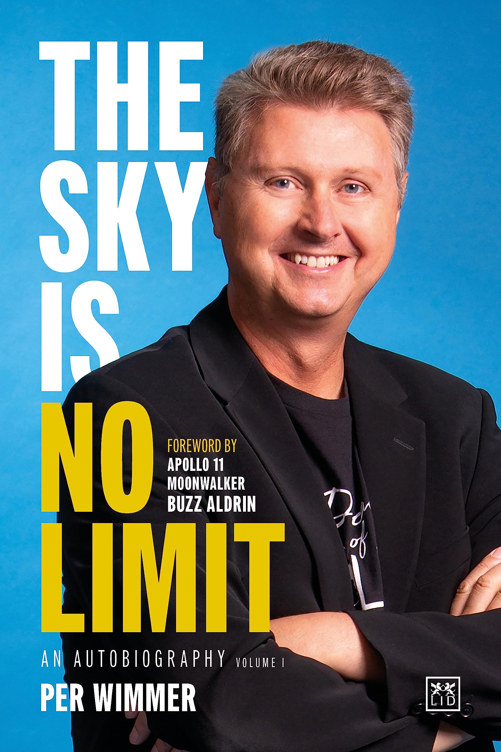 The Sky is no Limit: An autobiography (volume one) (1)