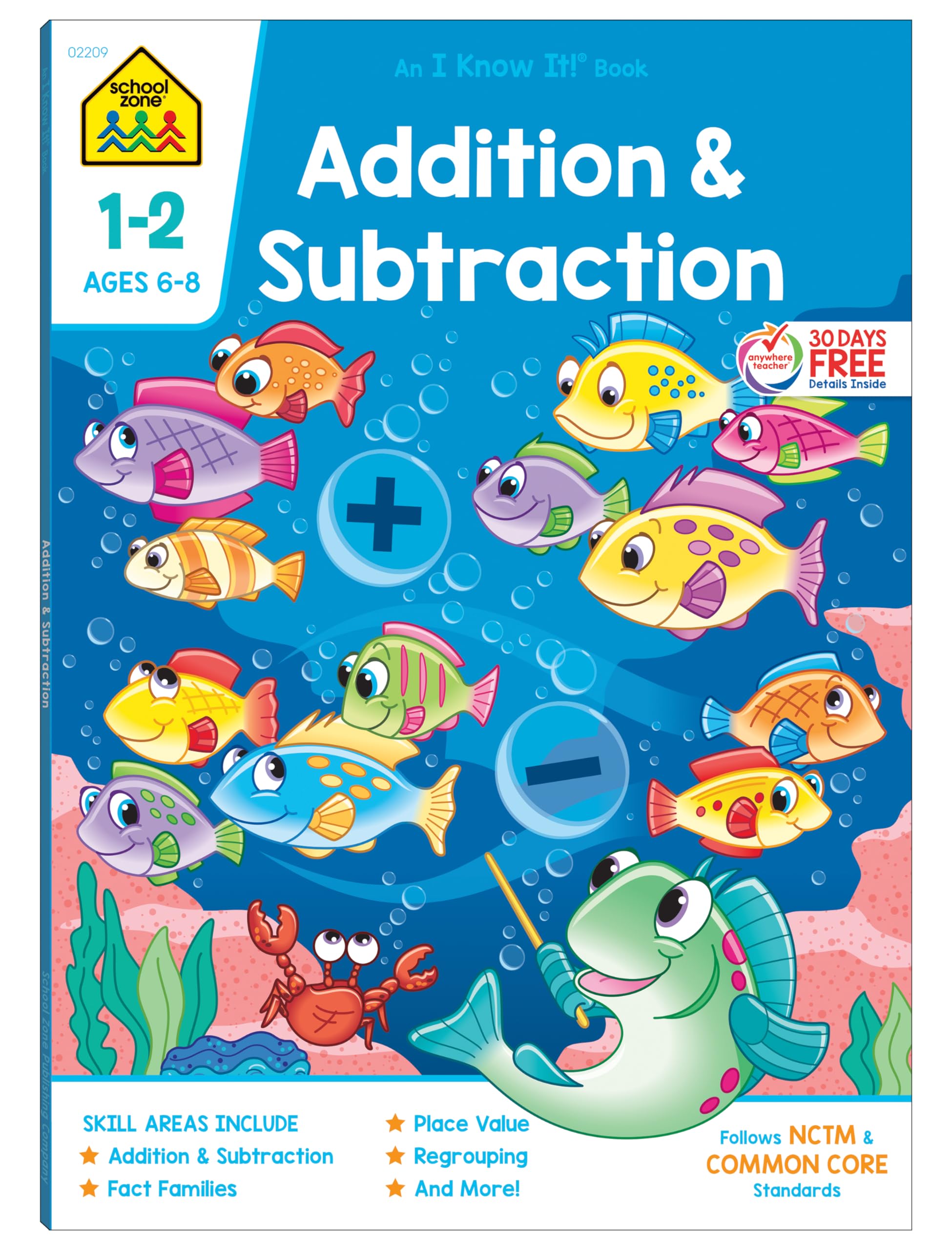 School Zone Addition & Subtraction Workbook: 64 Pages, 1st Grade, 2nd Grade, Elementary Math, Sums, Differences, Place Value, Regrouping, Fact Tables, Ages 6-8 (I Know It! Book Series)