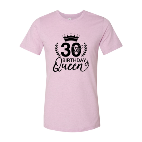 Thirty Birthday Queen Shirt