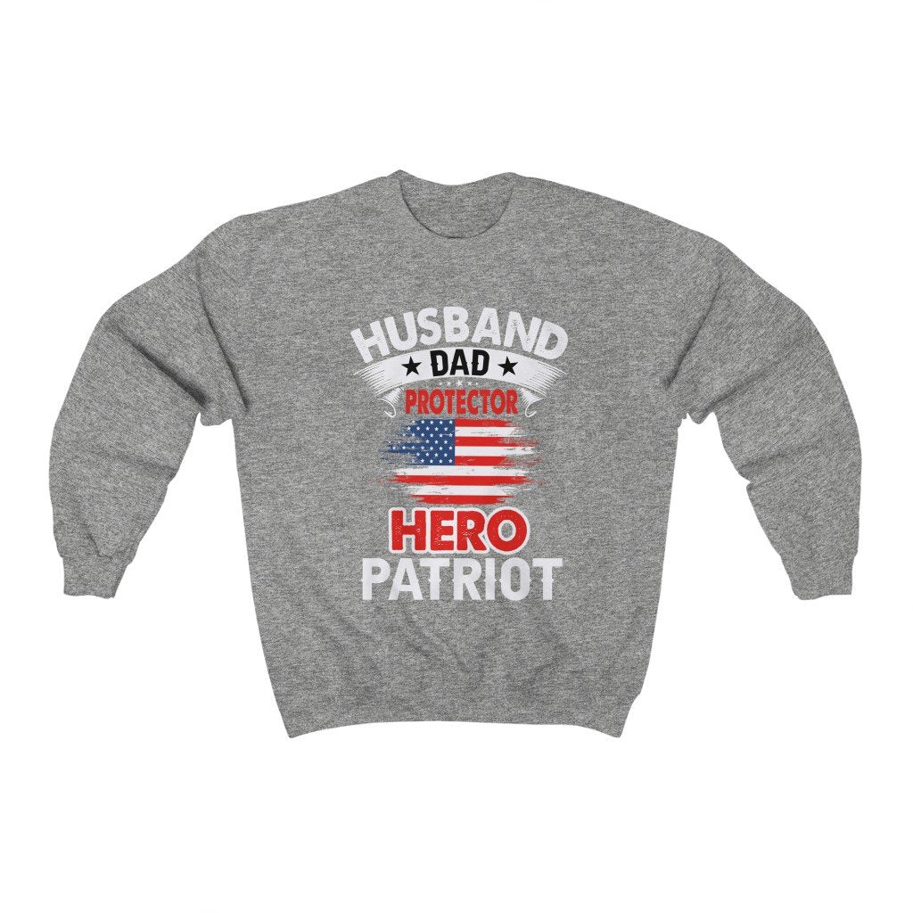 Husband, Dad, Protector, Hero, Patriot Crewneck Sweatshirt