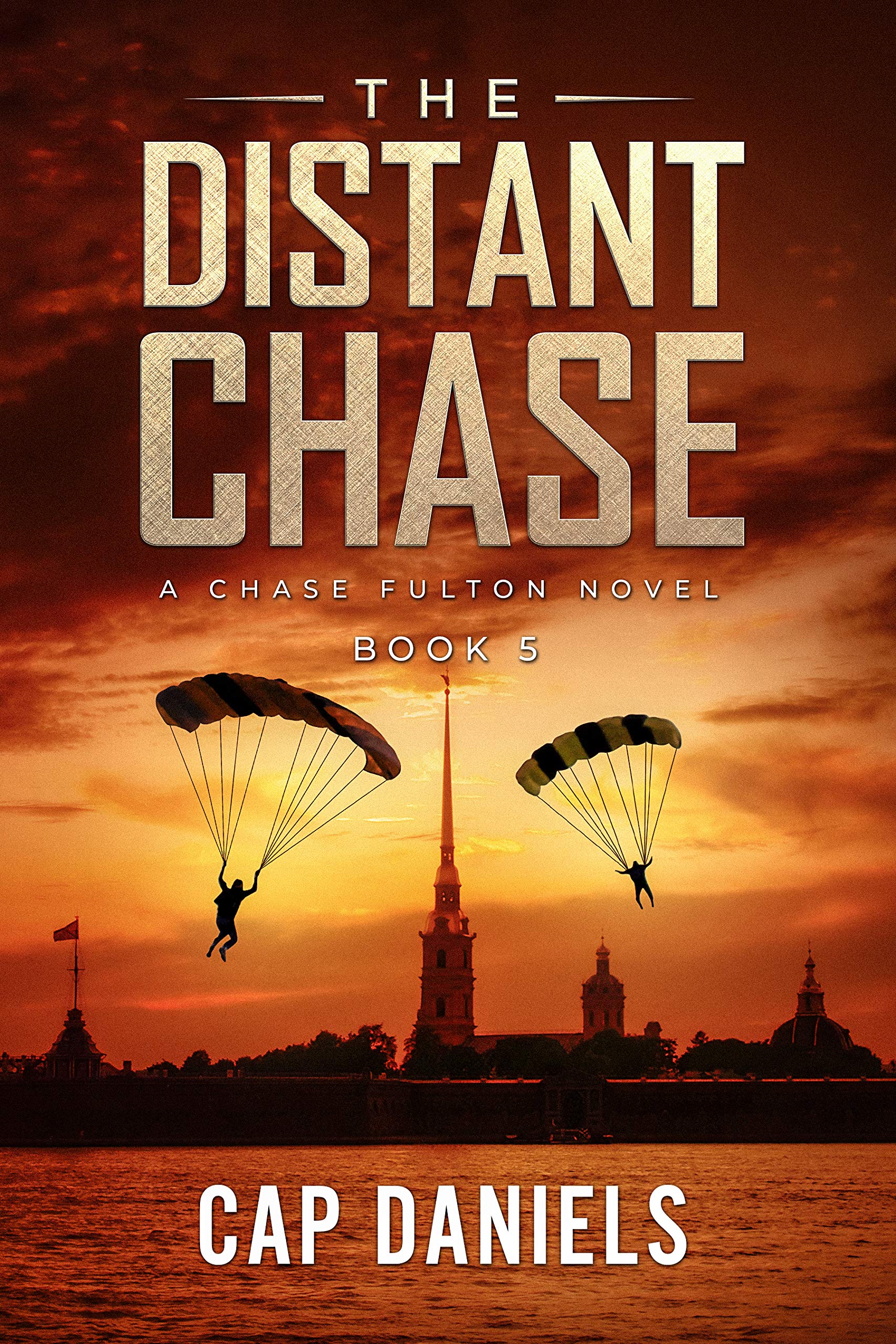 The Distant Chase: A Chase Fulton Novel (Chase Fulton Novels Book 5)