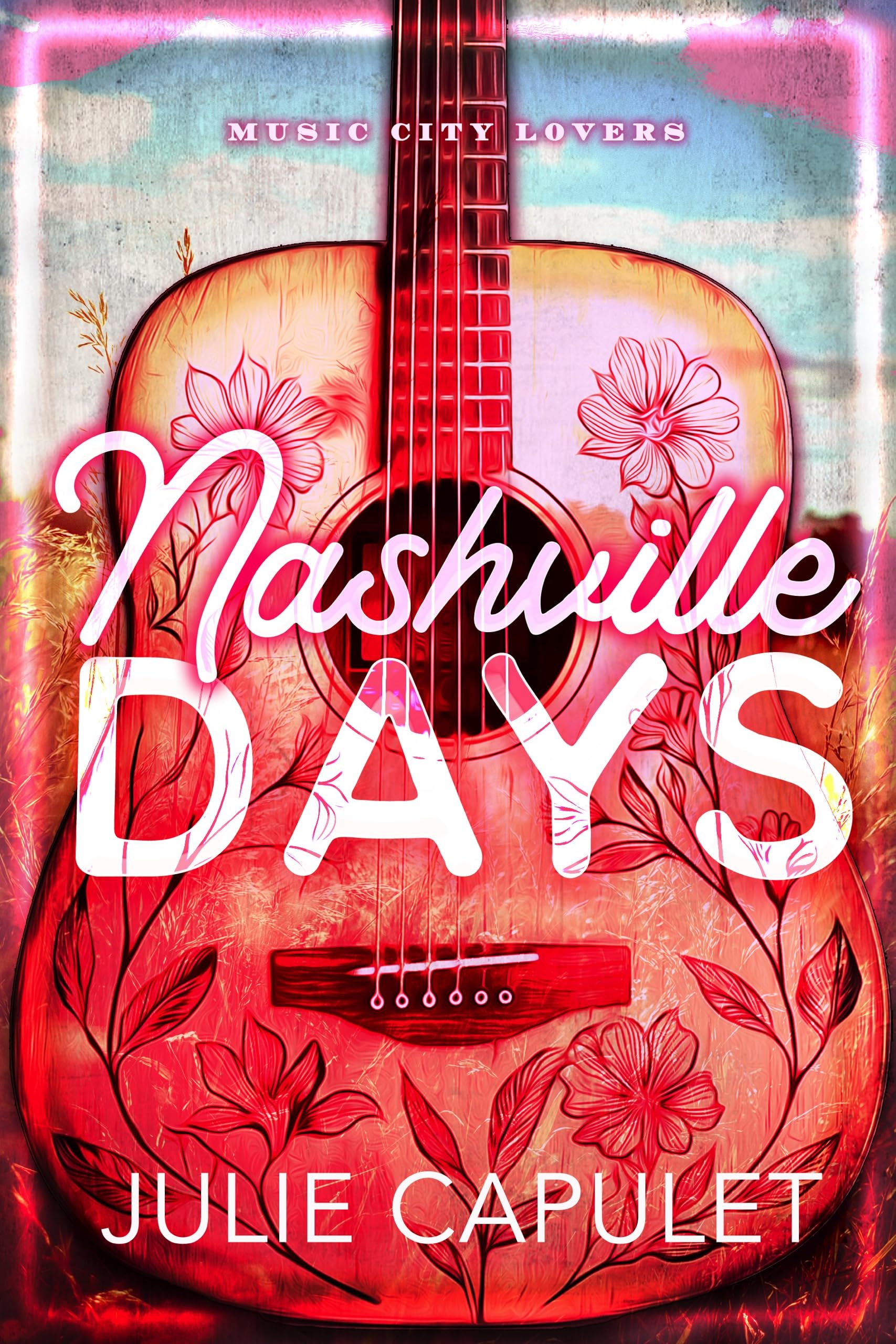 Nashville Days: (Music City Lovers Book 1)