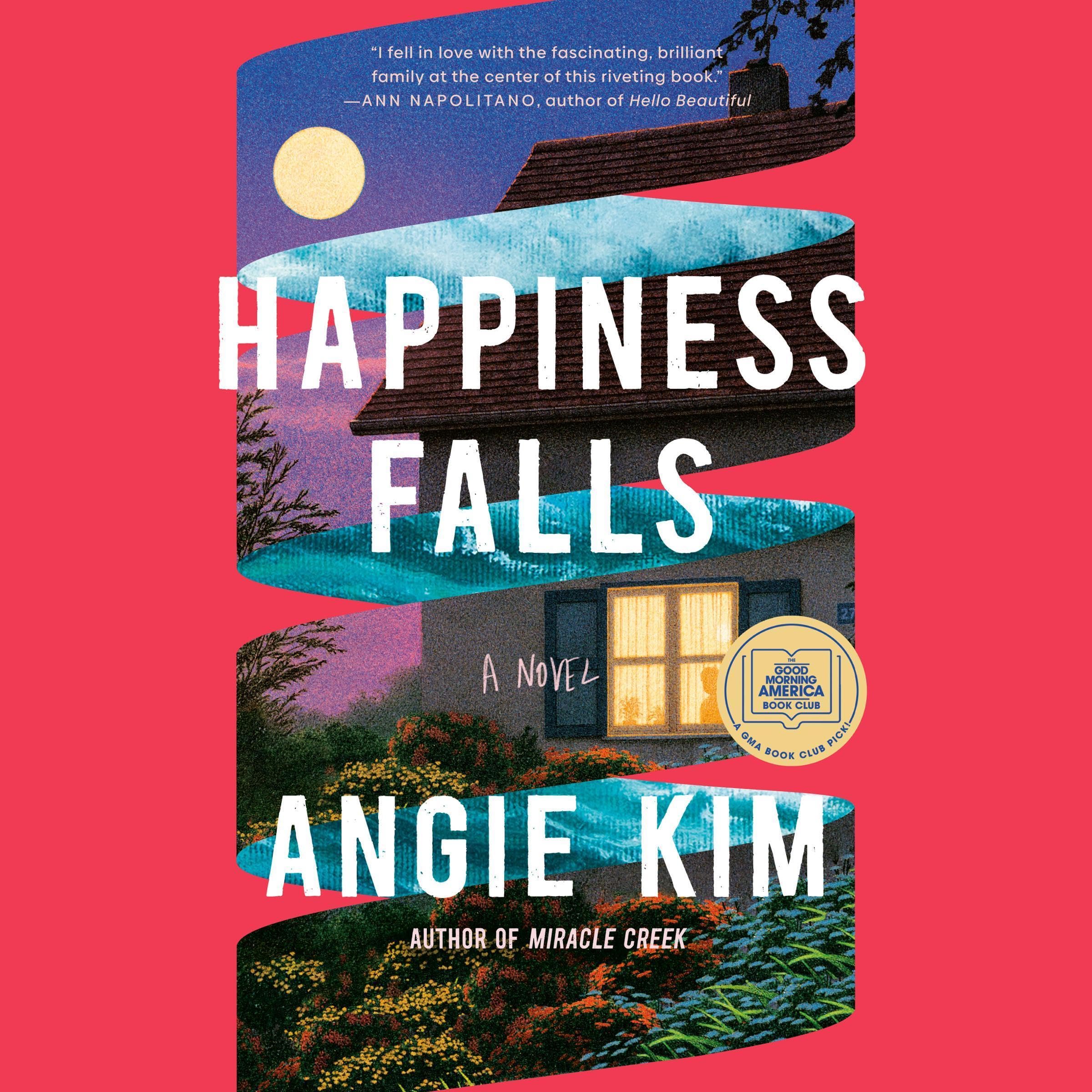 Happiness Falls (Good Morning America Book Club): A Novel