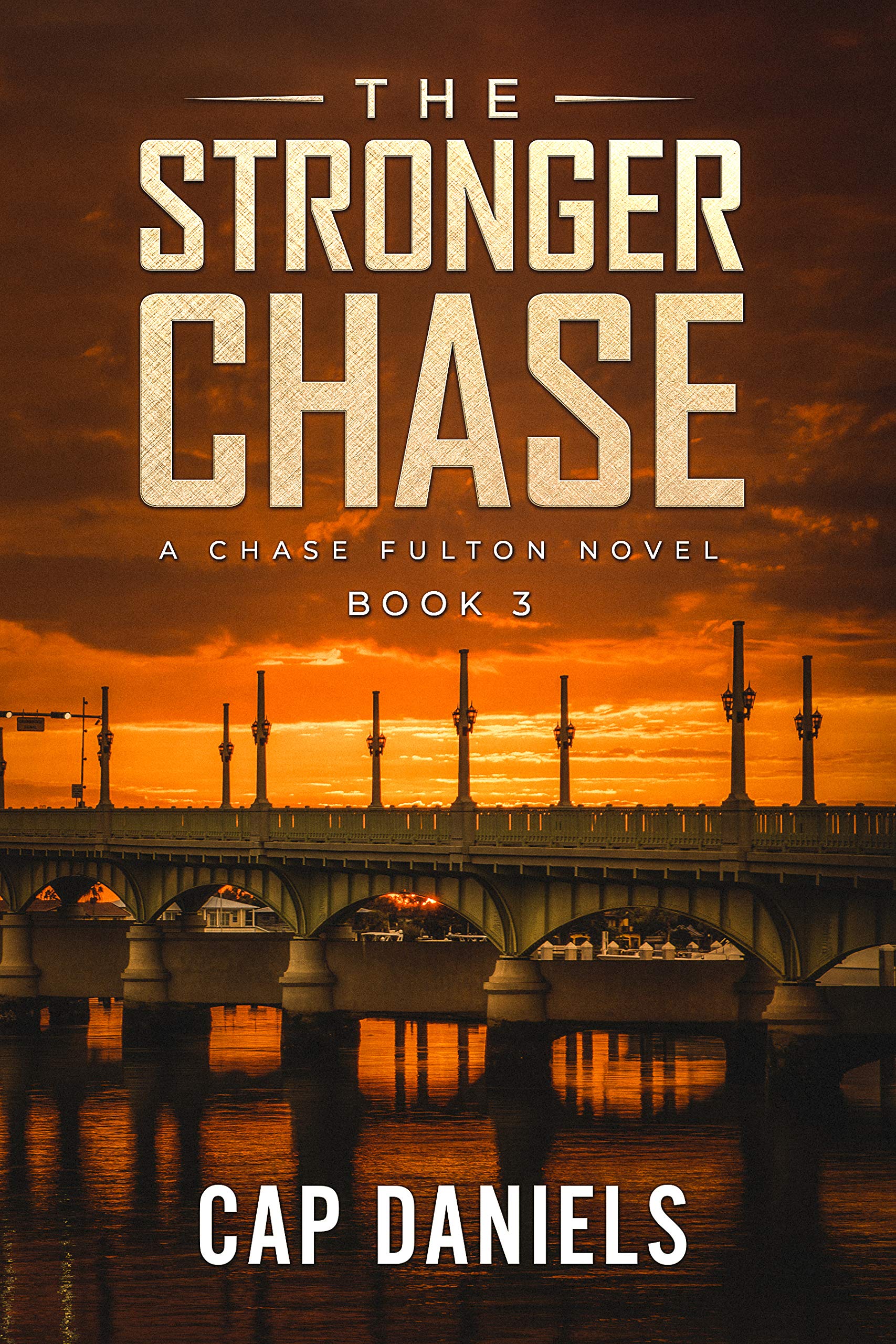 The Stronger Chase: A Chase Fulton Novel (Chase Fulton Novels Book 3)