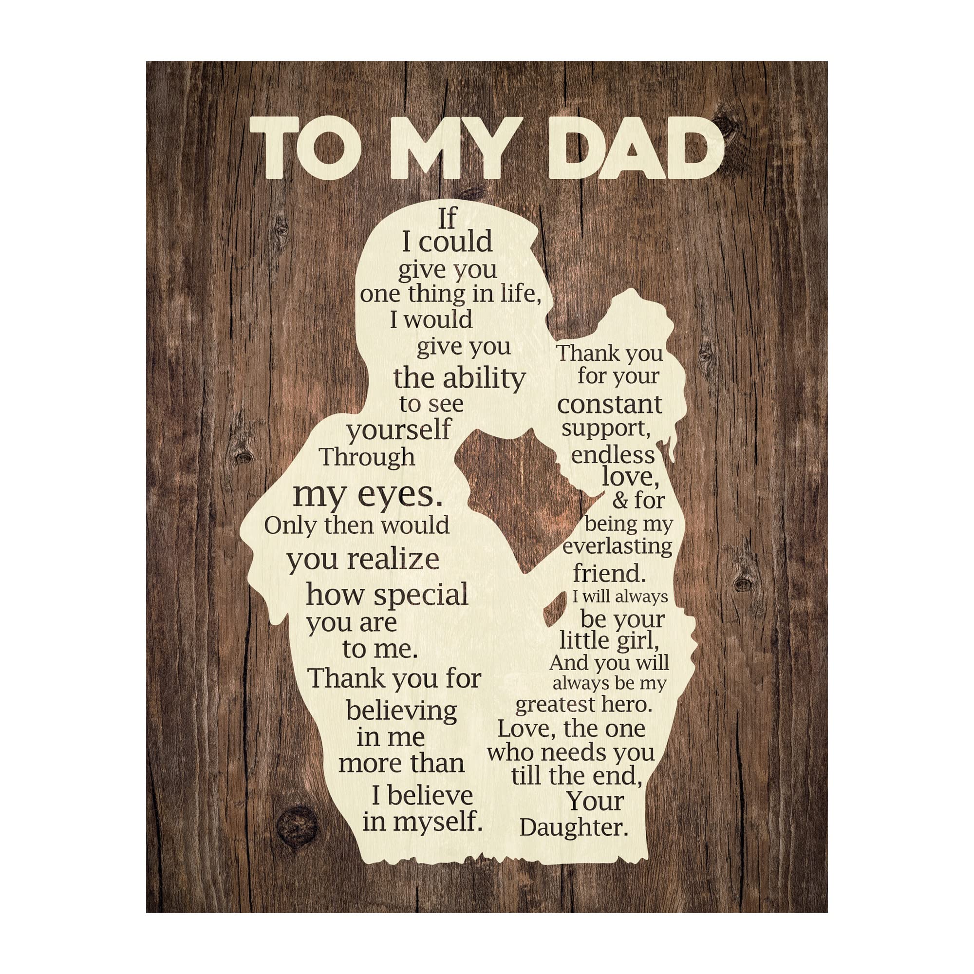 To My Dad- Thank You - Father's Day Quotes, Inspirational Wall Art Print For Home Decor, Office Decor, Family Room Decor, Heartfelt Message of Gratitude from Daughter to Father. Unframed - 8x10"