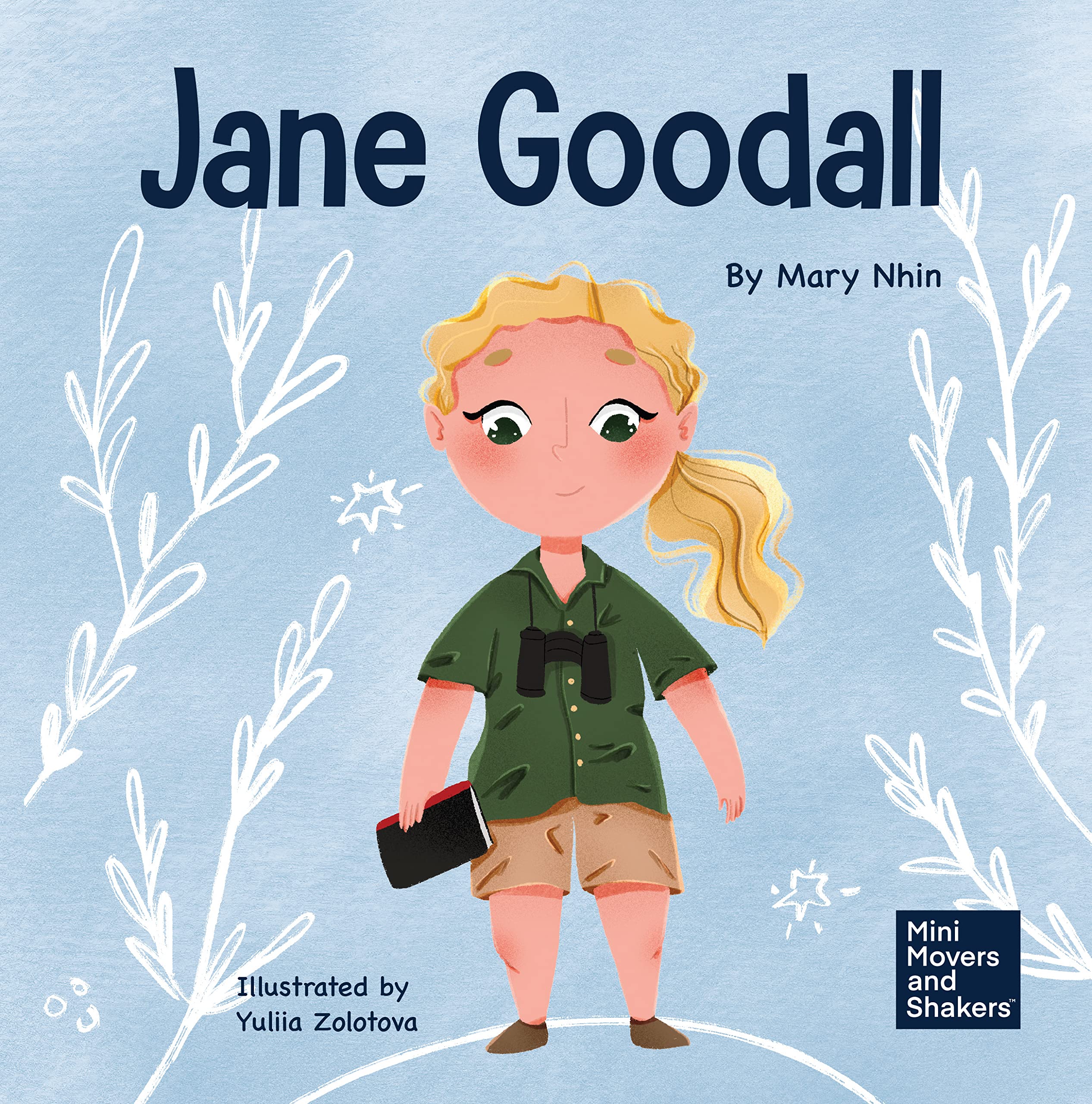 Mini Movers and Shakers 8 Book Box Set (Books 9-16: Michael Jordan, Frida Kahlo, Mae Jemison, The Wright Brothers, Muhammed Ali, Jane Goodall, Kobe Bryant, Helen Keller)