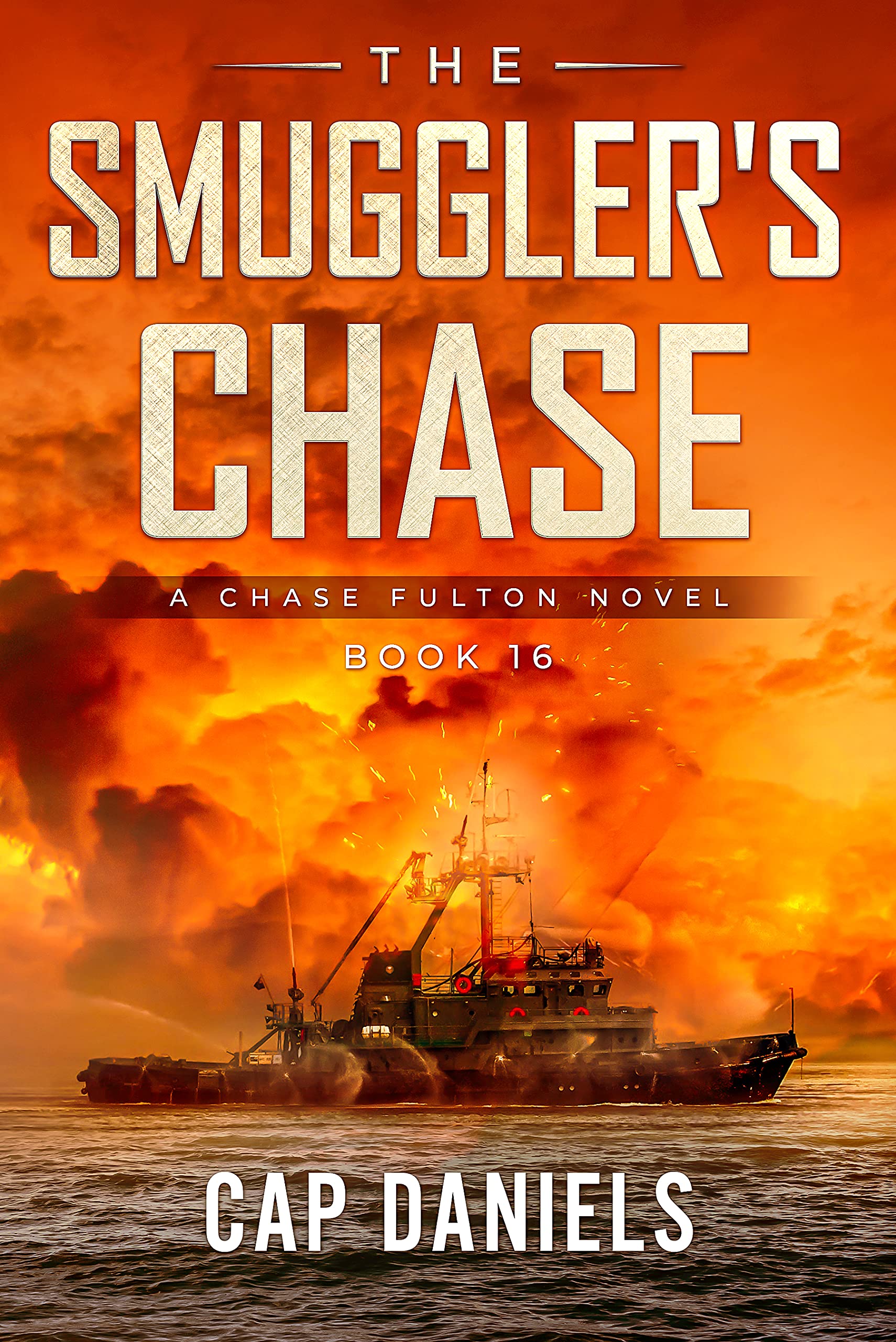 The Smuggler's Chase: A Chase Fulton Novel (Chase Fulton Novels Book 16)