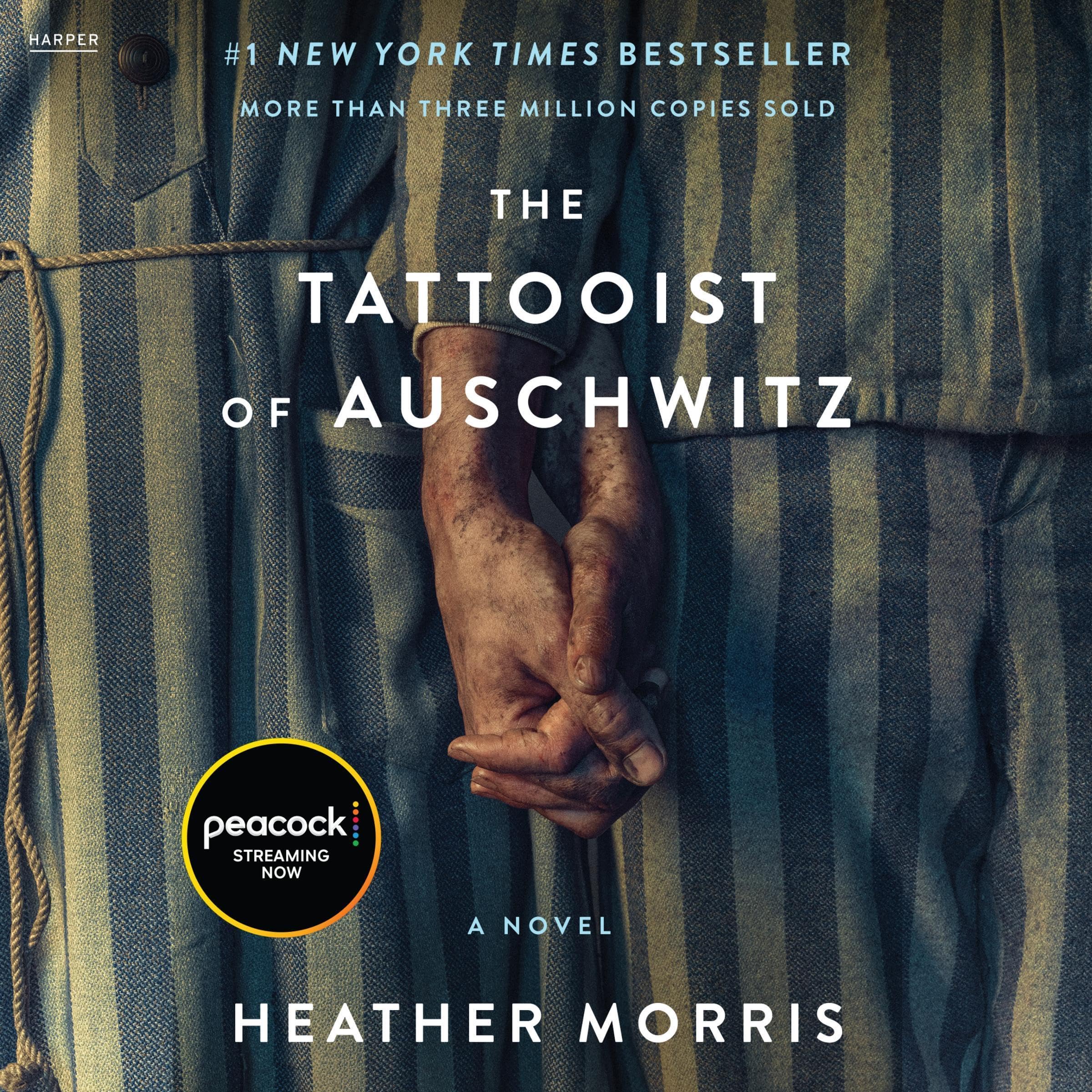 The Tattooist of Auschwitz: A Novel