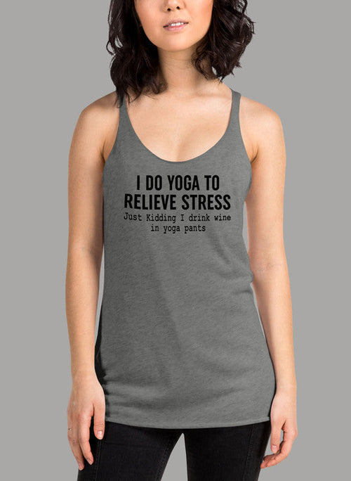 I Do Yoga to Relieve Stress Black Women's Tank Top