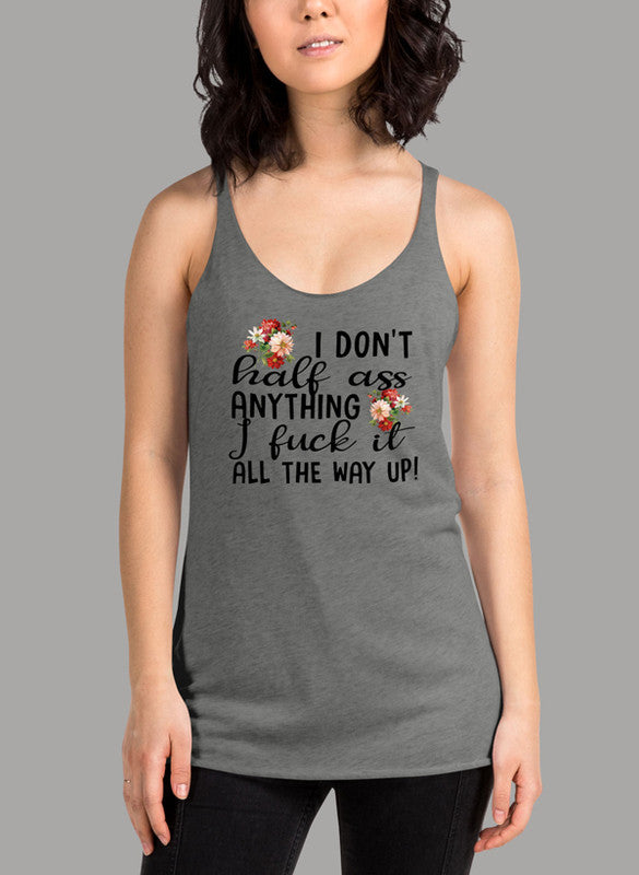 I Dont Half Ass Anything Black Women's Tank Top