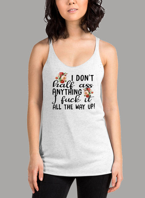 I Dont Half Ass Anything Black Women's Tank Top