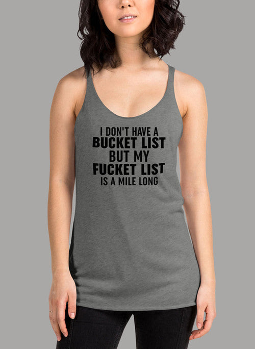 I Dont Have A Bucket List Black Women's Tank Top