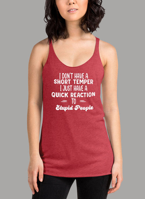 I Dont Have A Short Temper Women's Tank Top