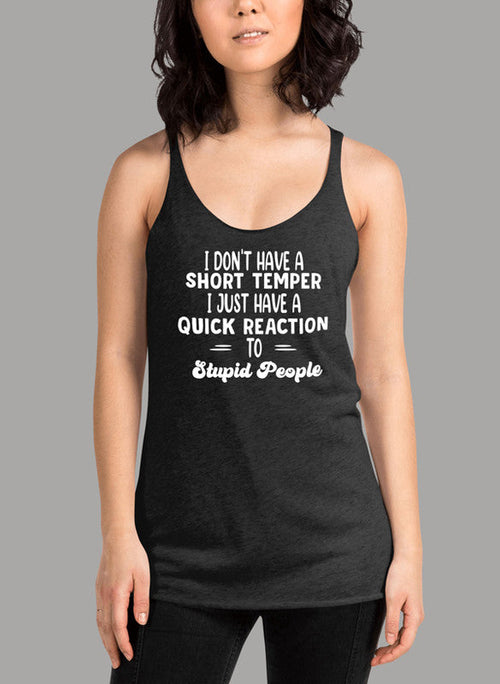 I Dont Have A Short Temper Women's Tank Top