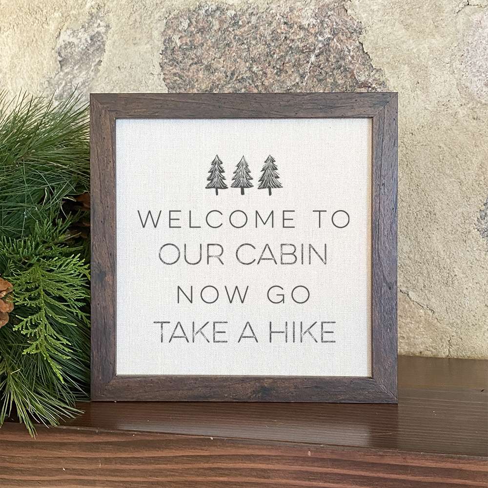 Welcome to our Cabin (Trees) - Framed Sign