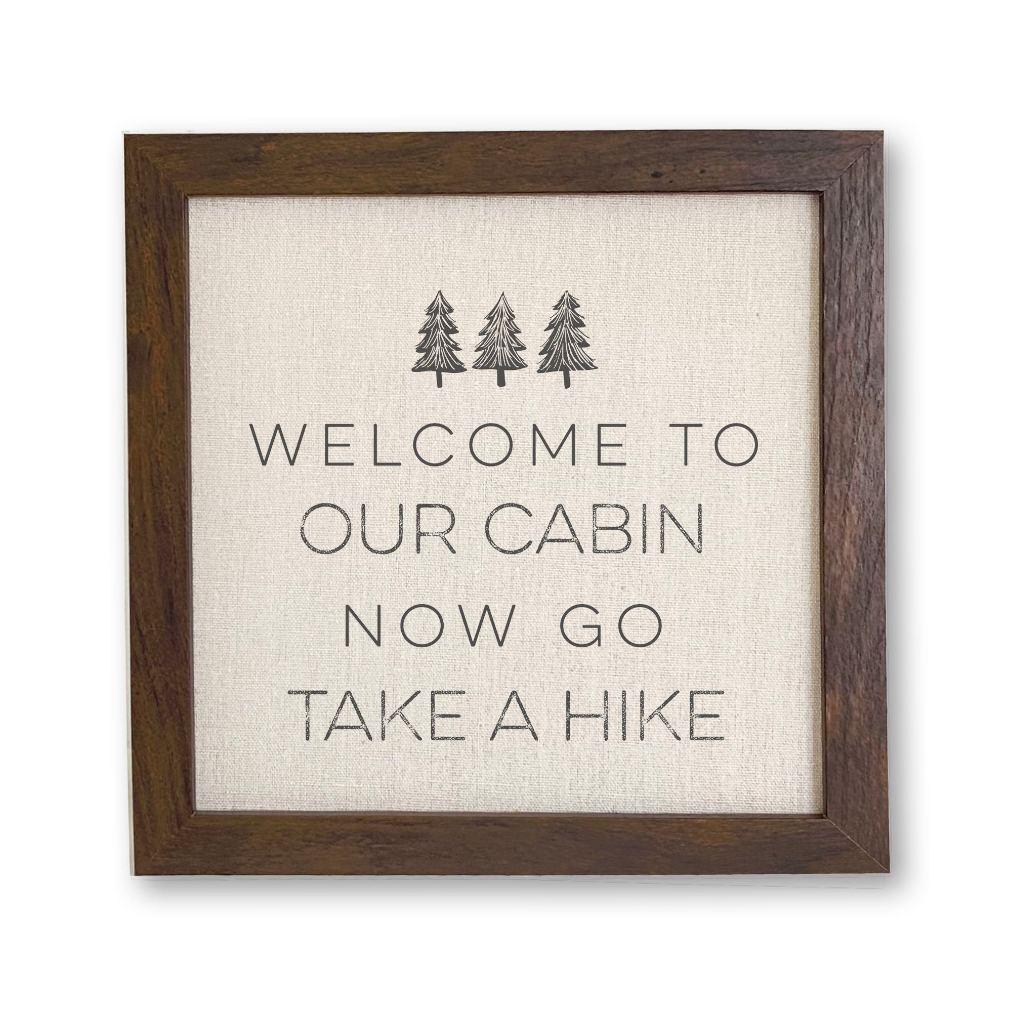 Welcome to our Cabin (Trees) - Framed Sign