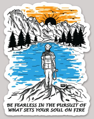 "Be Fearless" Sticker