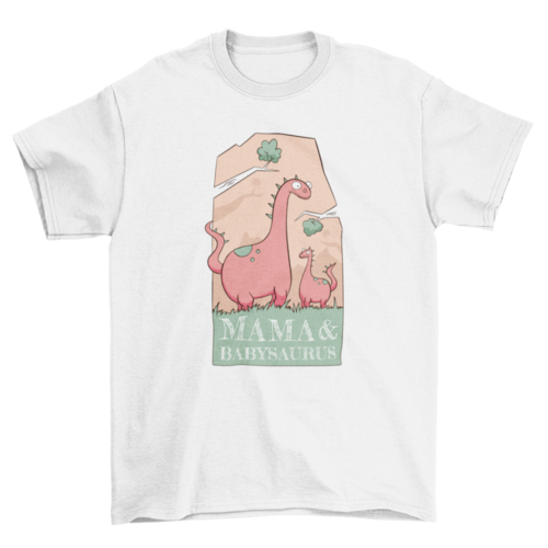 Mom and babysaurus t-shirt