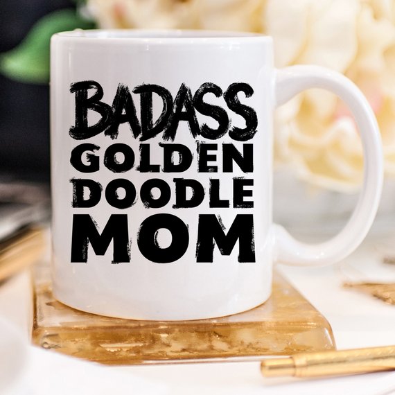 Funny Goldendoodle Mug - "Badass Goldendoodle Mom"