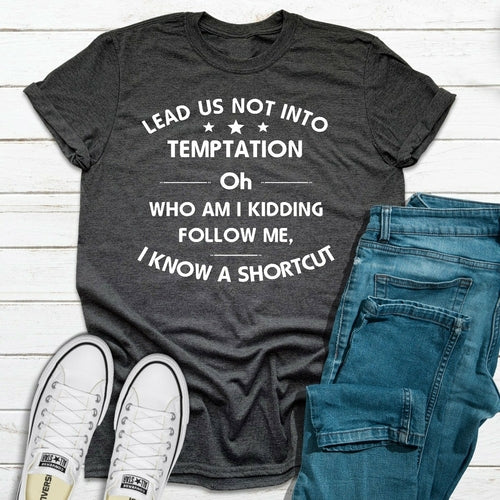 Lead Us Not Into Temptation