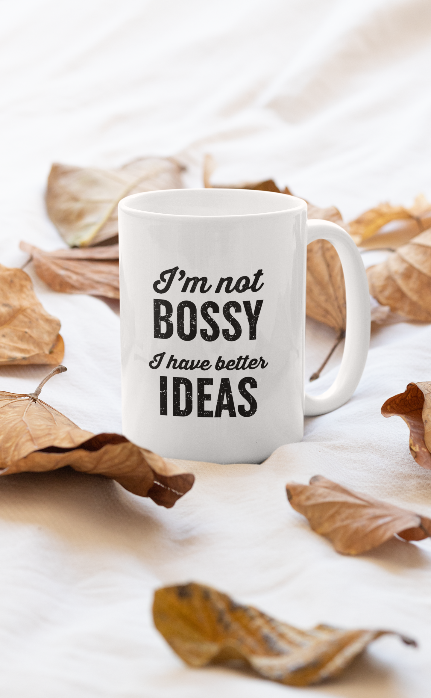 I'm Not Bossy Mug