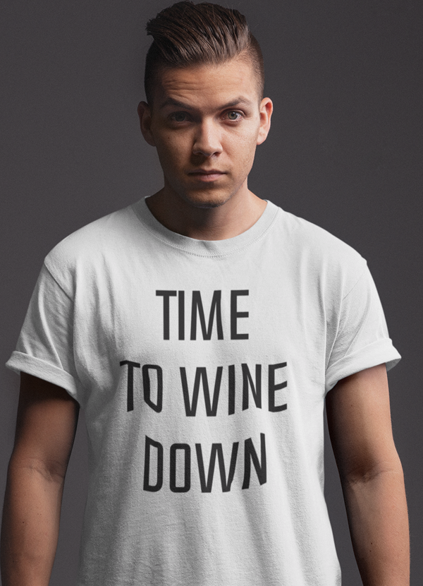 Time to Wine Down T-shirt